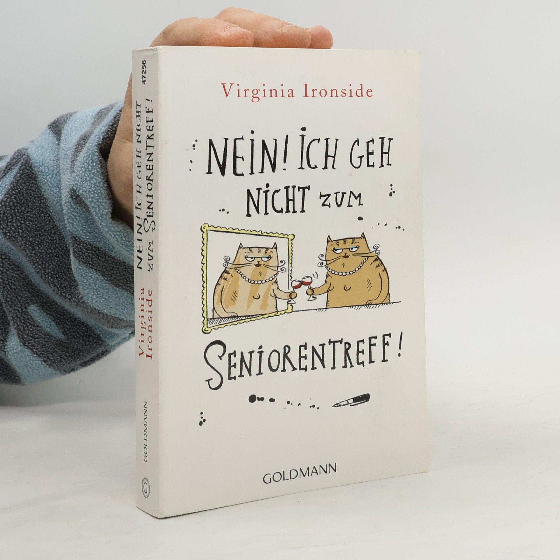 Virginia Ironside Nein! Ich geh nicht zum Seniorentreff!