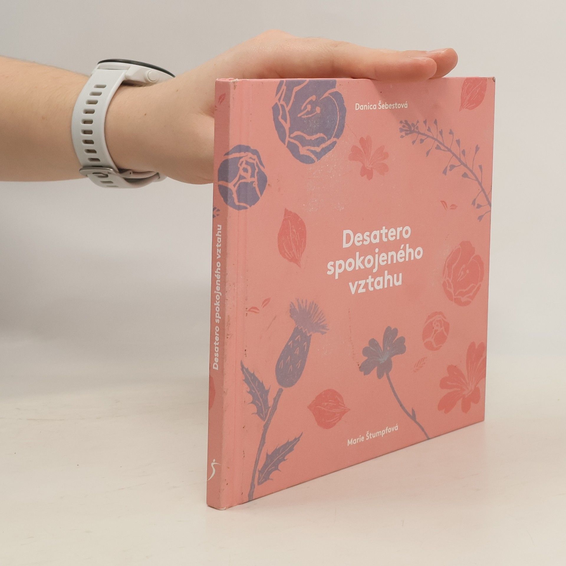 Danica Šebestová Desatero spokojeného vztahu