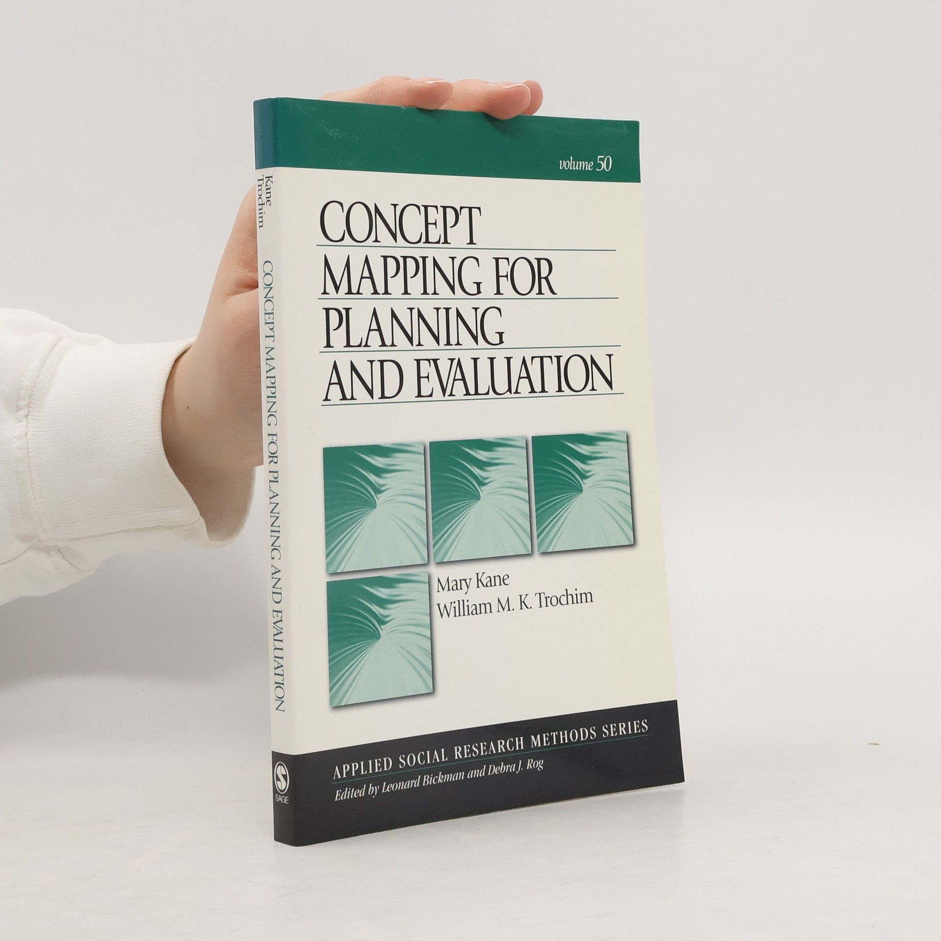 Mary Kane Applied Social Research Methods Series - 50: Concept Mapping for Planning and Evaluation