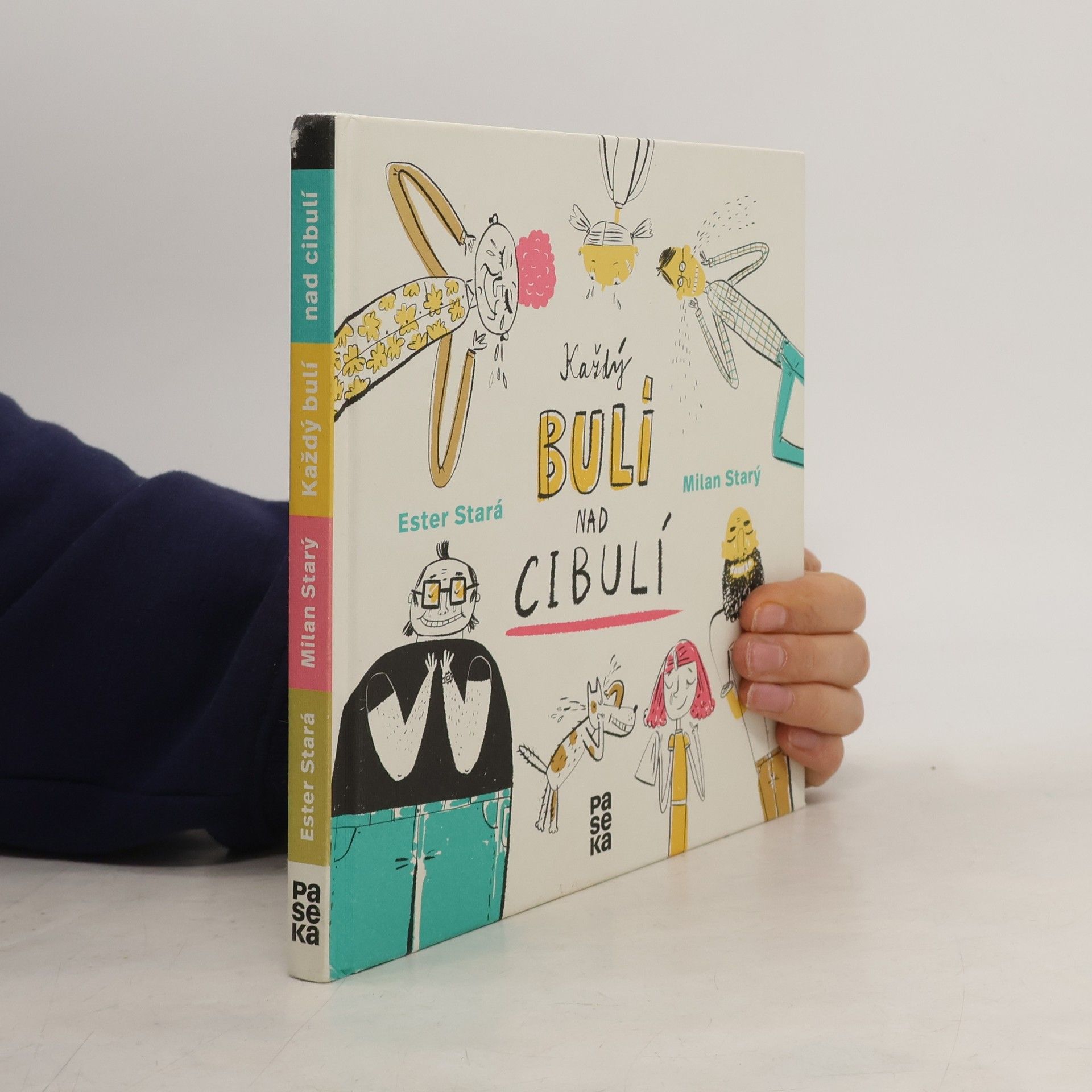 Ester Stará Každý bulí nad cibulí