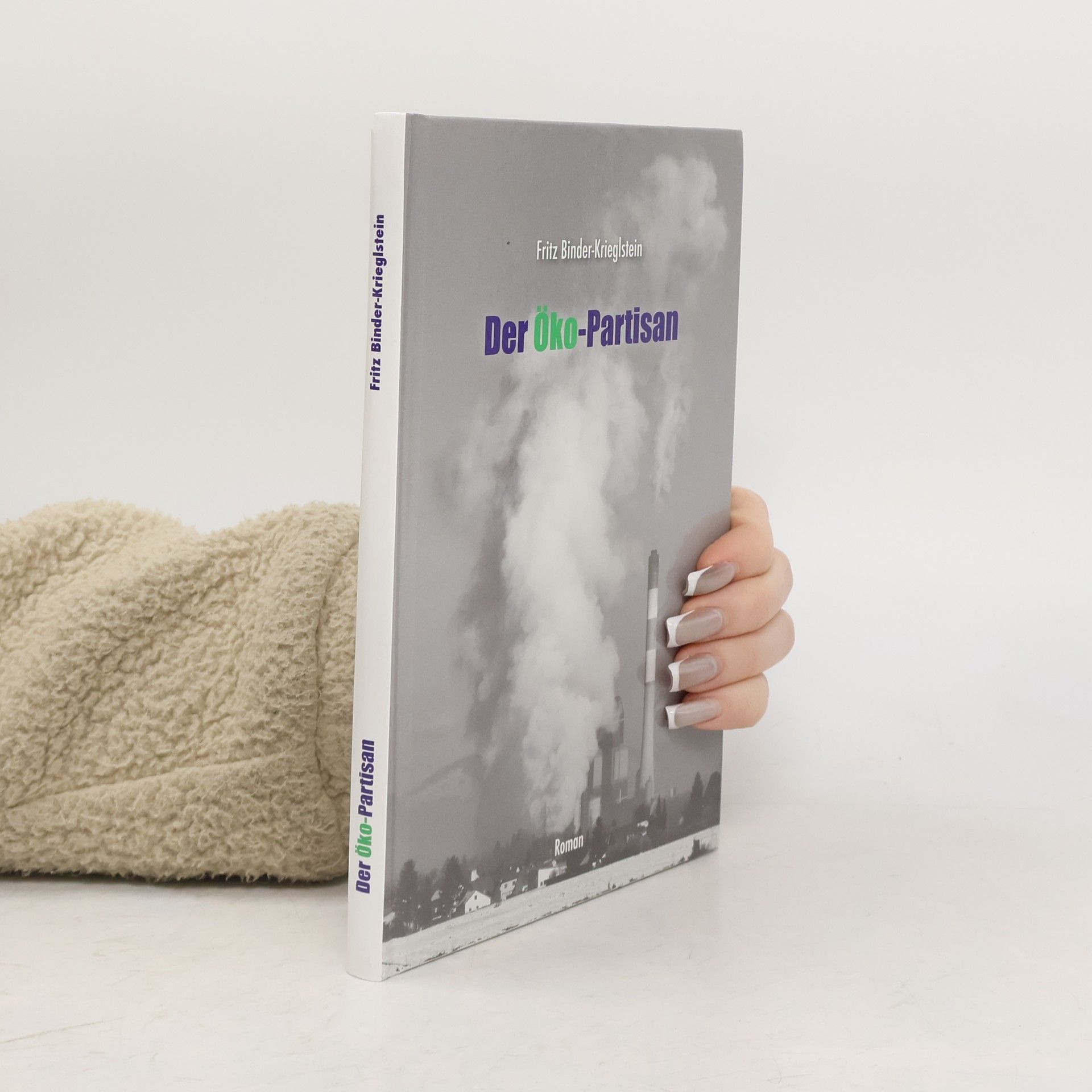 Fritz Binder-Krieglstein Der Öko-Partisan