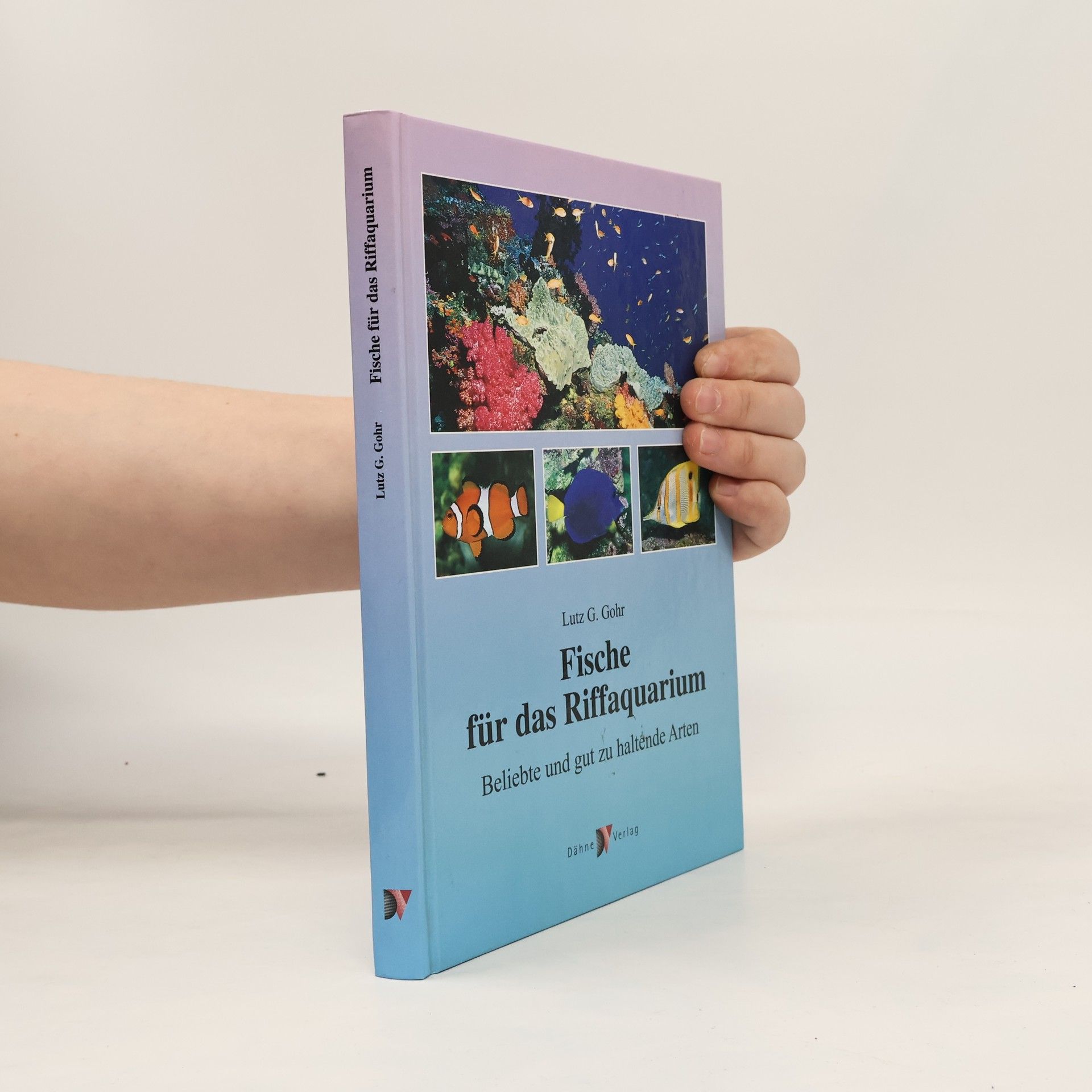 Lutz G. Gohr Fische für das Riffaquarium