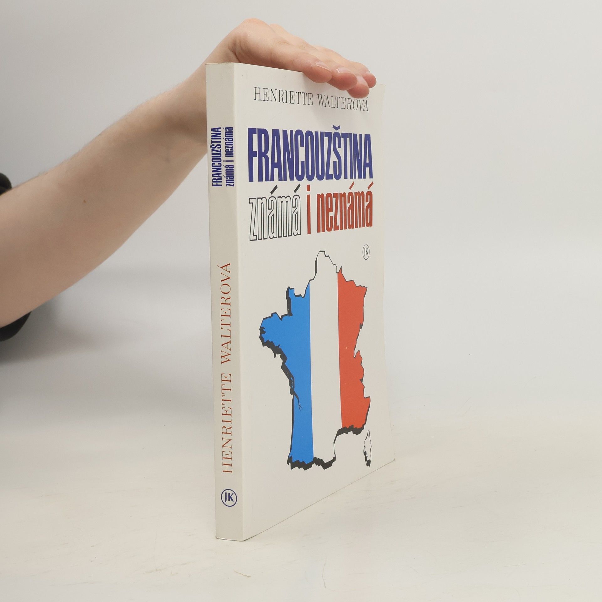 Henriette Walter Francouzština známá i neznámá