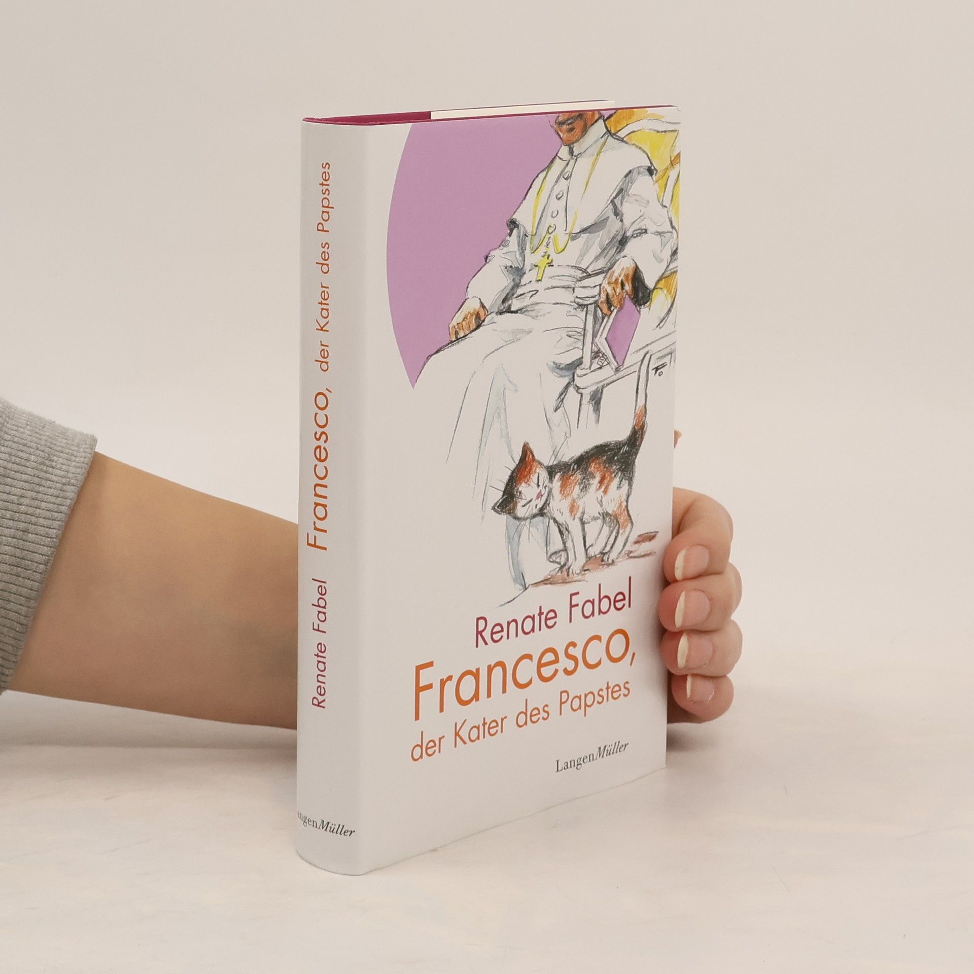 Renate Fabel Francesco, der Kater des Papstes