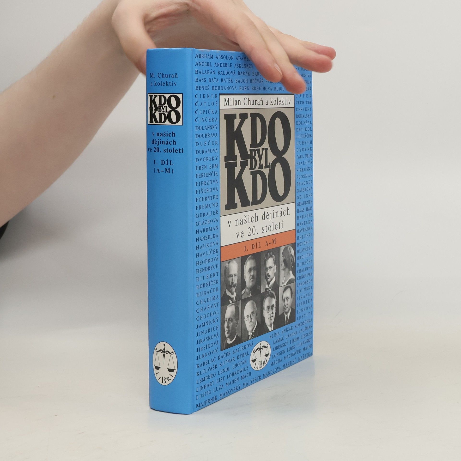 Kdo byl kdo v našich dějinách ve 20. století. Díl I. (A-M)