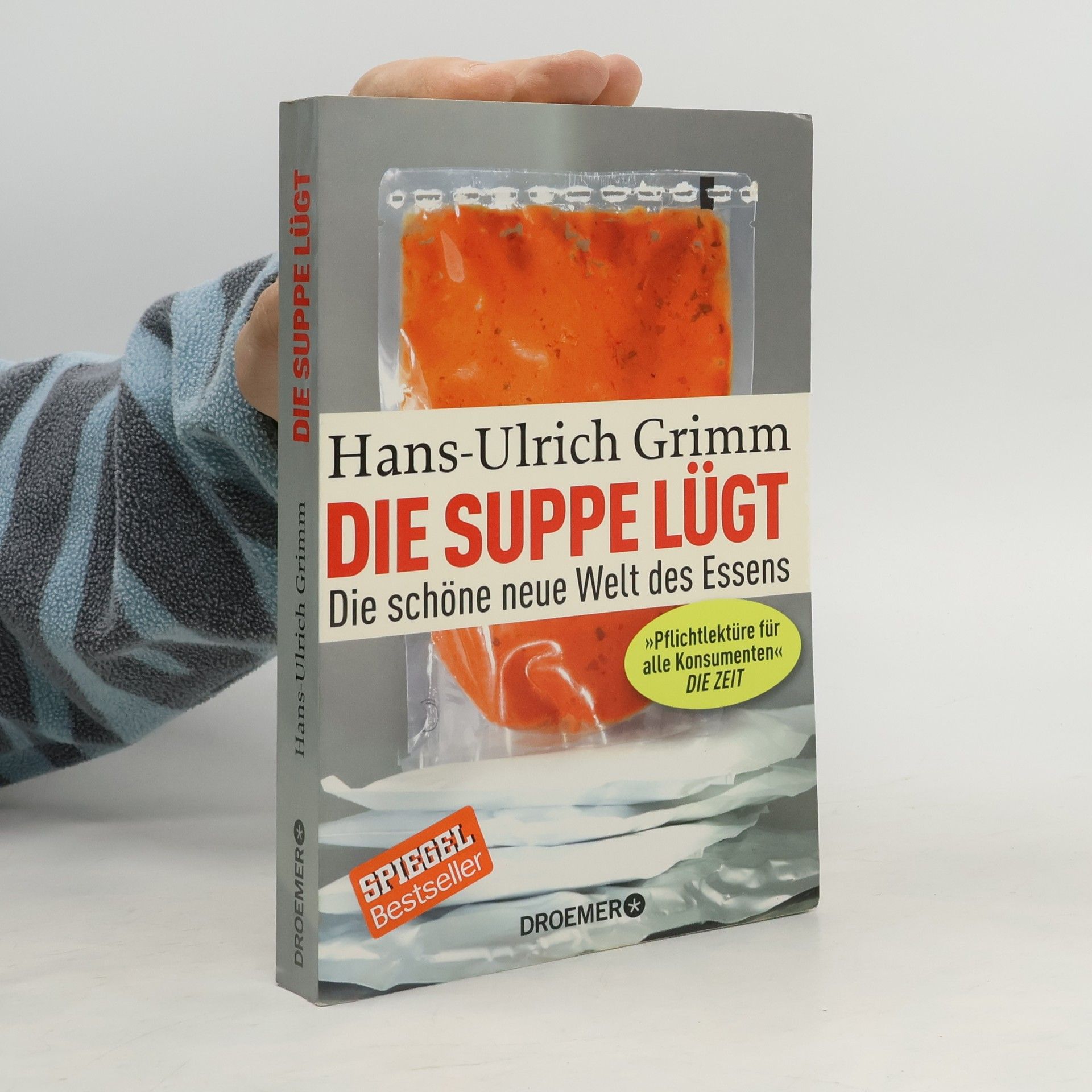 Hans-Ulrich Grimm Die Suppe lügt