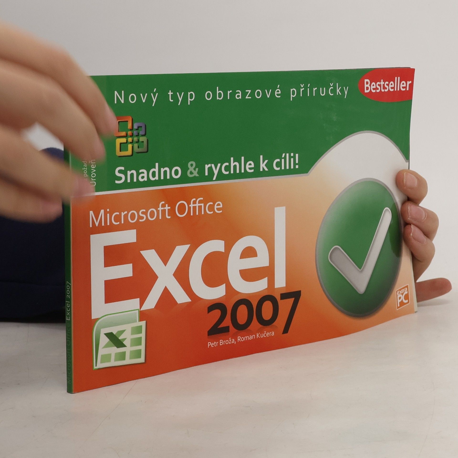 Libor Kříž Snadno a rychle k cíli! - Microsoft Office Excel 2007