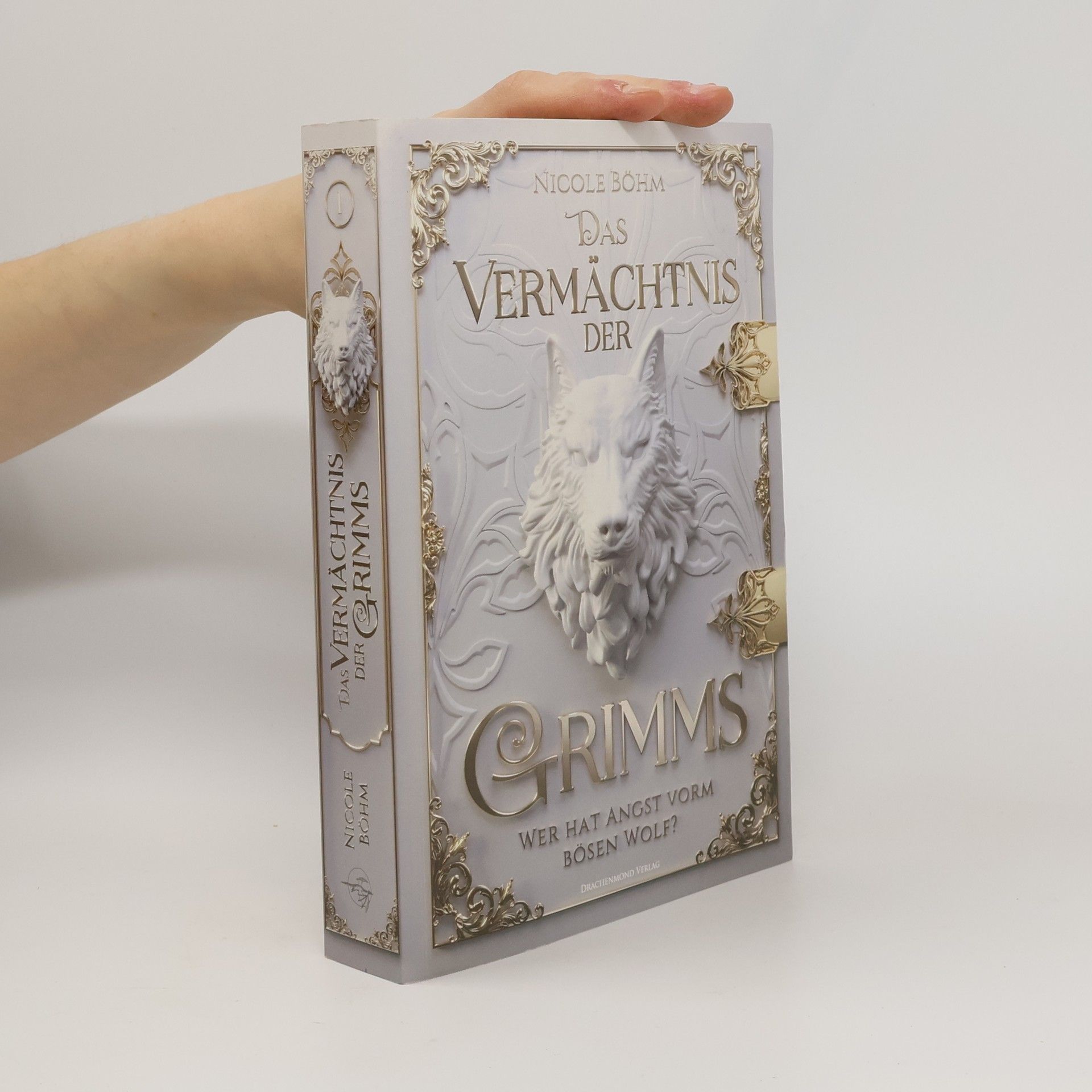 Nicole Böhm Das Vermächtnis der Grimms. Wer hat Angst vorm bösen Wolf?