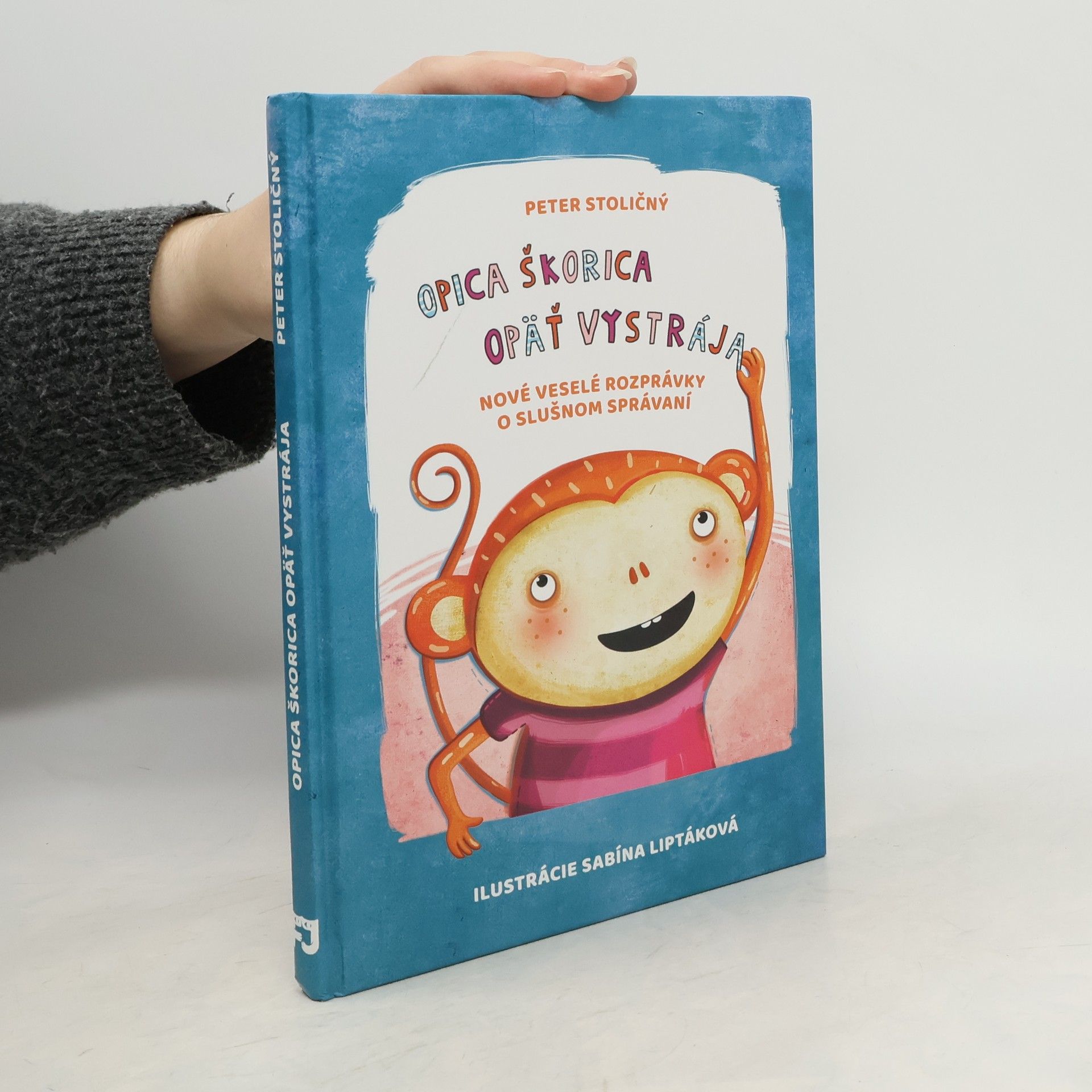 Opica Škorica opäť vystrája : nové veselé rozprávky o slušnom správaní