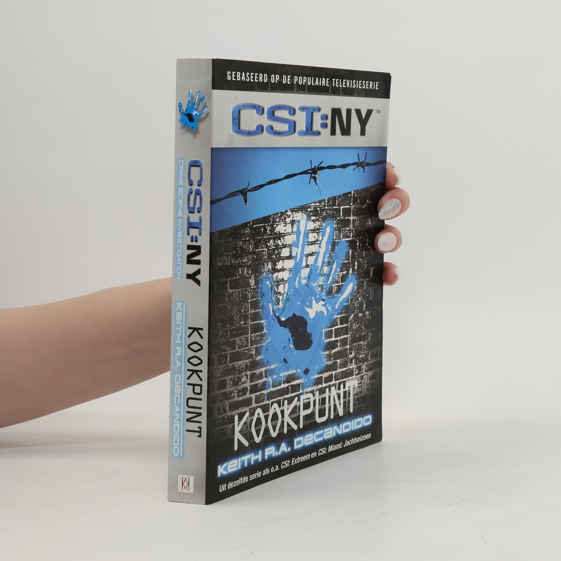 Keith R. A. DeCandido CSI:NY: Kookpunt