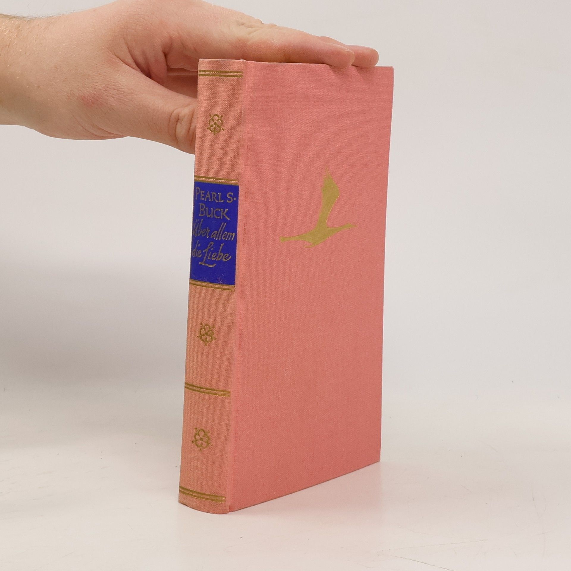 Pearl S. Buck Über allem aber leuchtet die Liebe