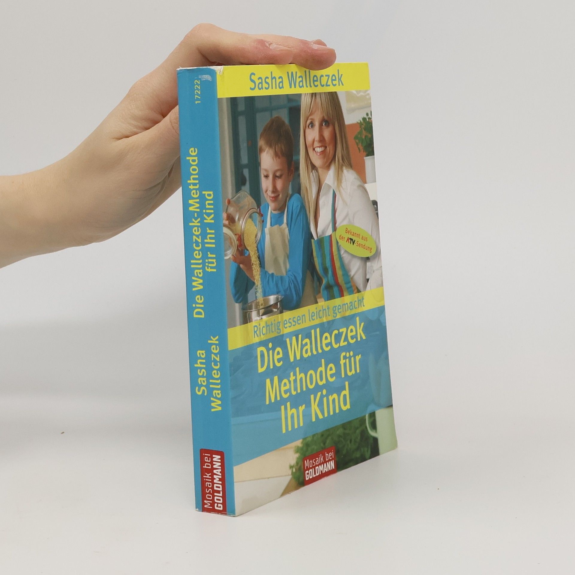Sasha Walleczek Die Walleczek-Methode für Ihr Kind