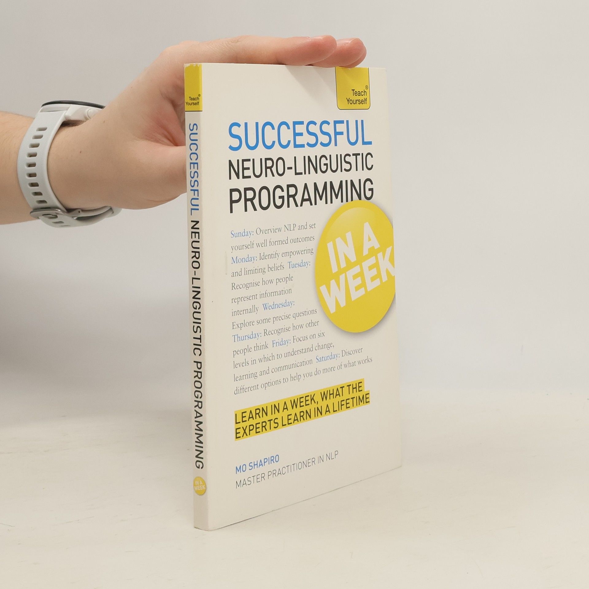 Mo Shapiro Teach Yourself: Successful Neuro-Linguistic Programming in a Week