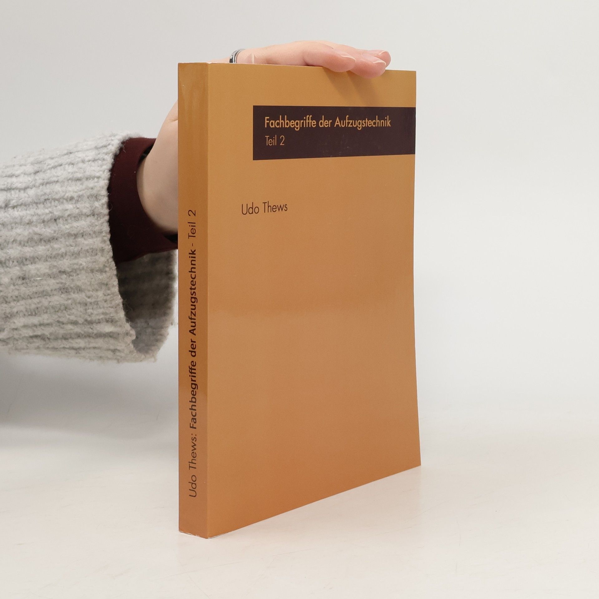 Udo Thews Fachbegriffe der Aufzugstechnik Teil 2