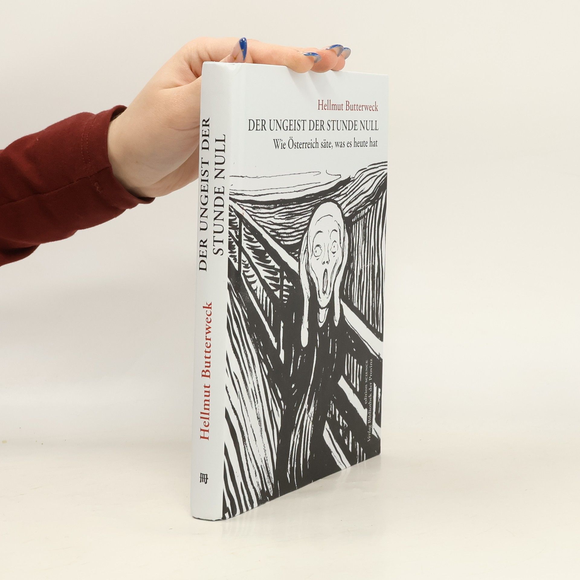 Hellmut Butterweck Edition Science: Der Ungeist der Stunde Null
