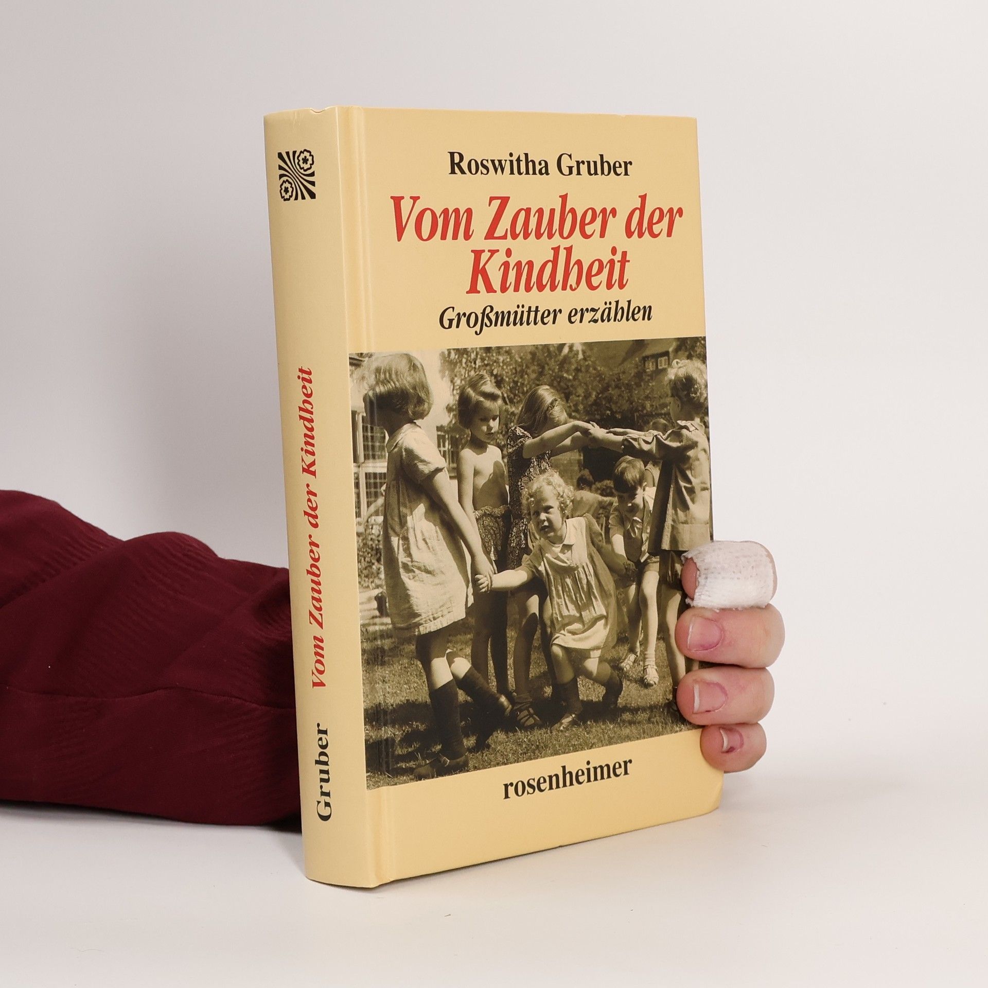 Roswitha Gruber Vom Zauber der Kindheit. Großmütter erzählen