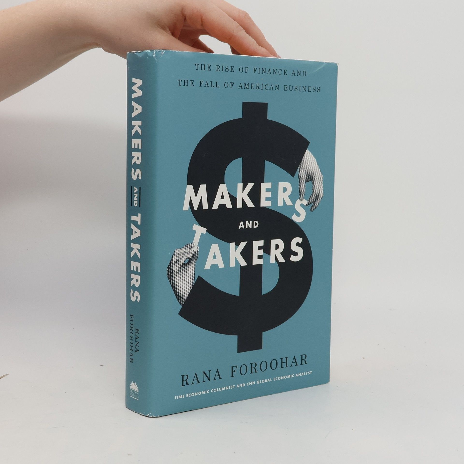 Rana Foroohar Makers and Takers