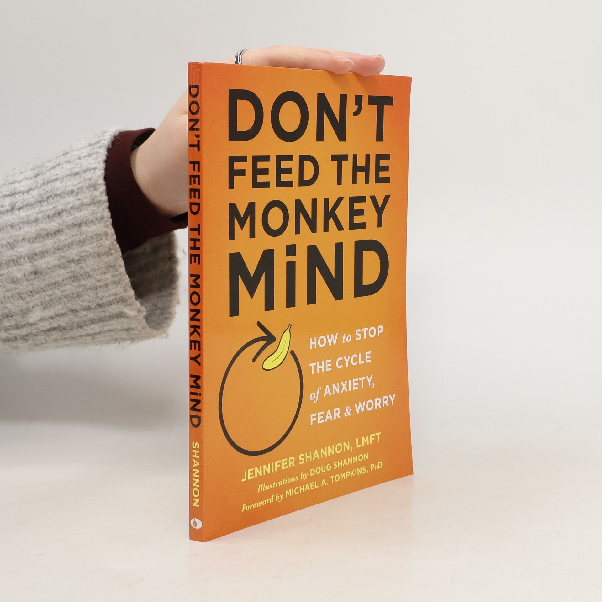 Jennifer Shannon Don't Feed the Monkey Mind