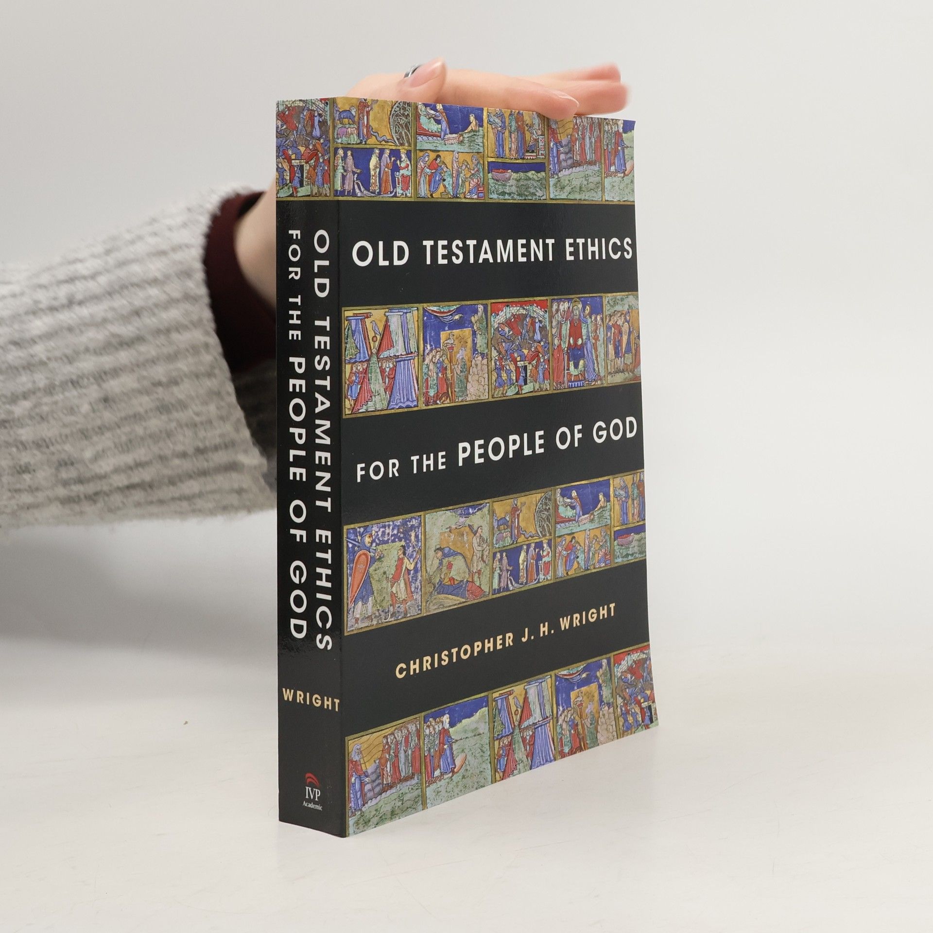 Old Testament Ethics for the People of God