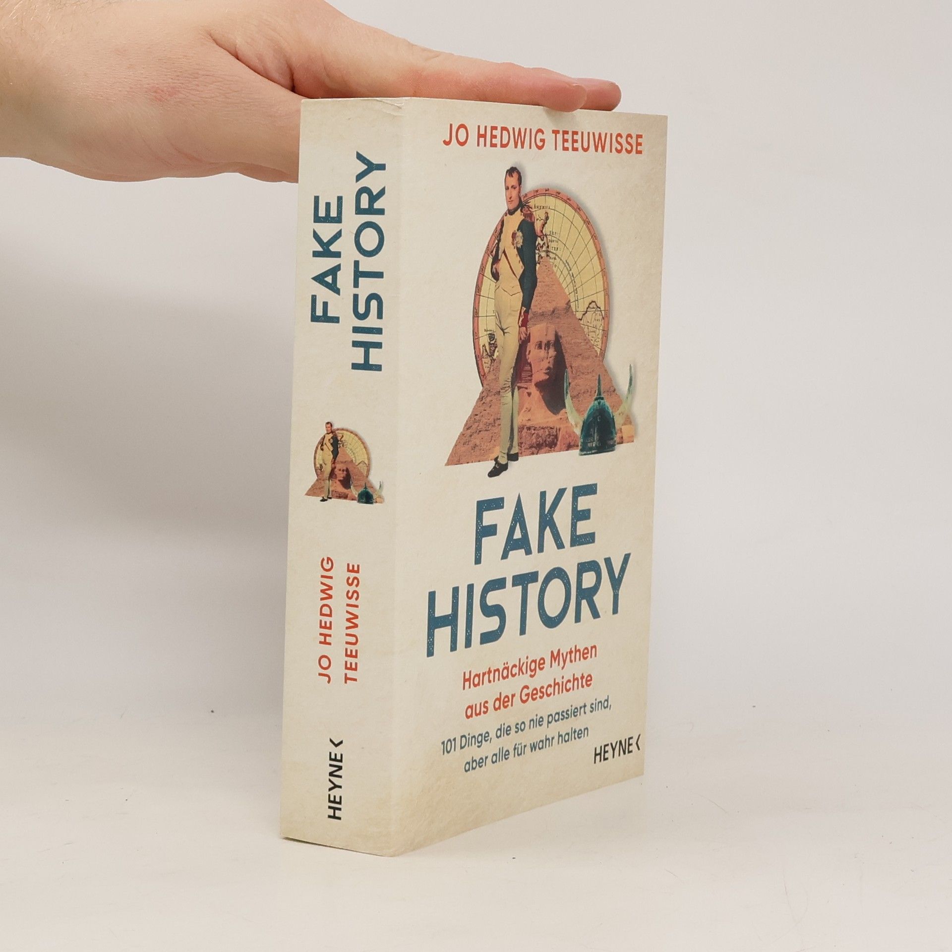 Jo Hedwig Teeuwisse Fake History – Hartnäckige Mythen aus der Geschichte