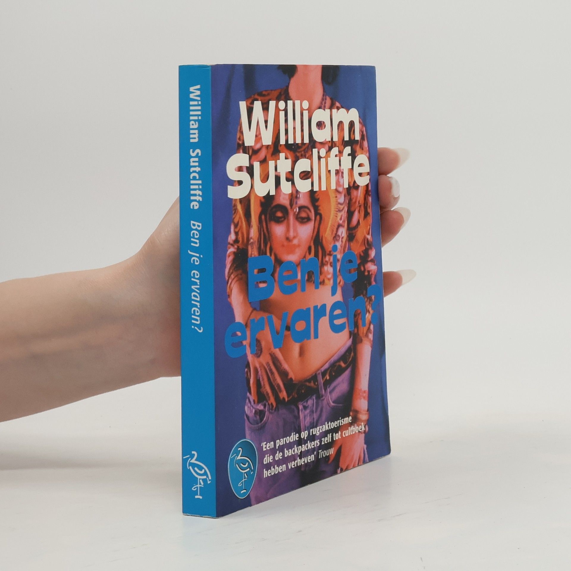 William Sutcliffe Ben je ervaren?