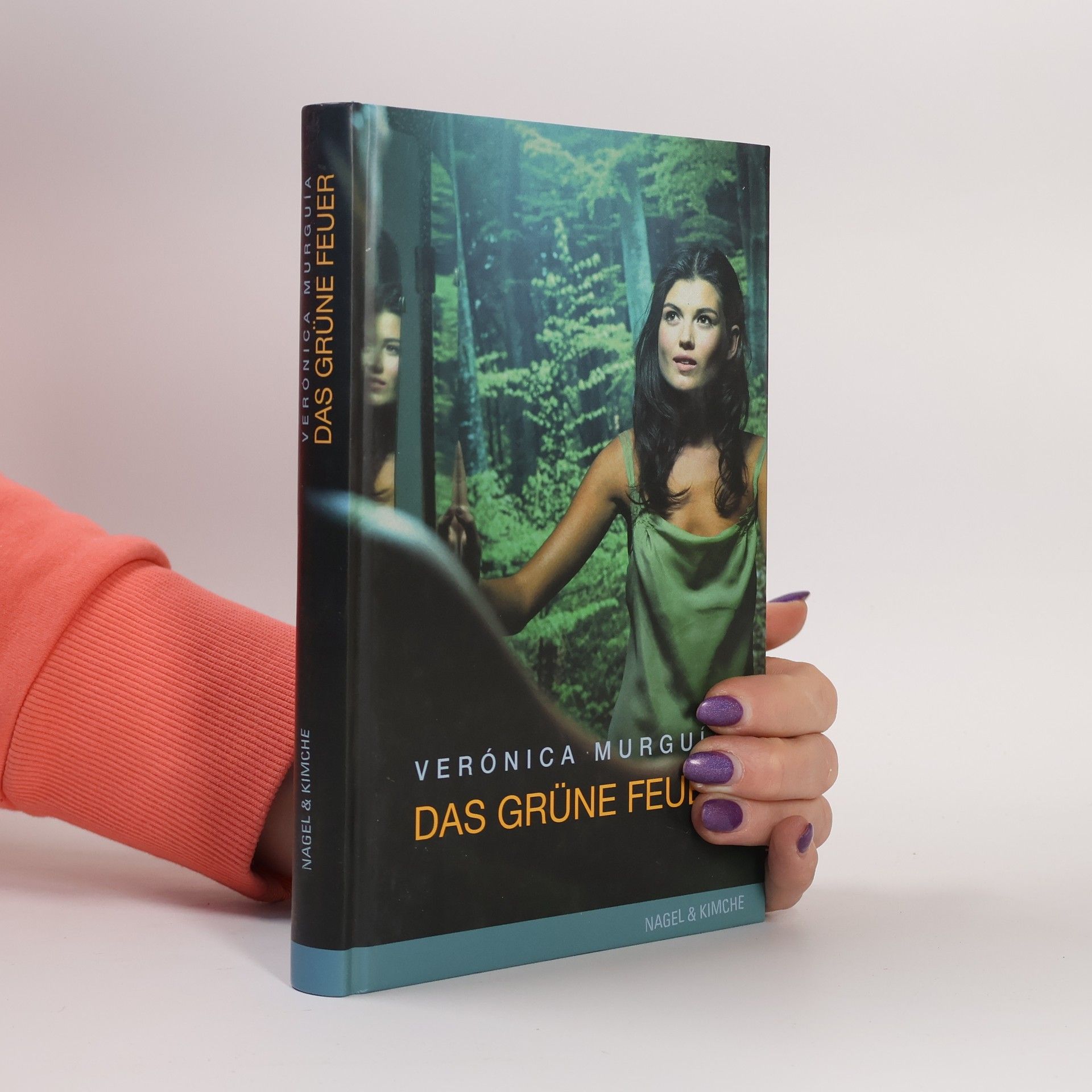 Veronica Murguía Das grüne Feuer