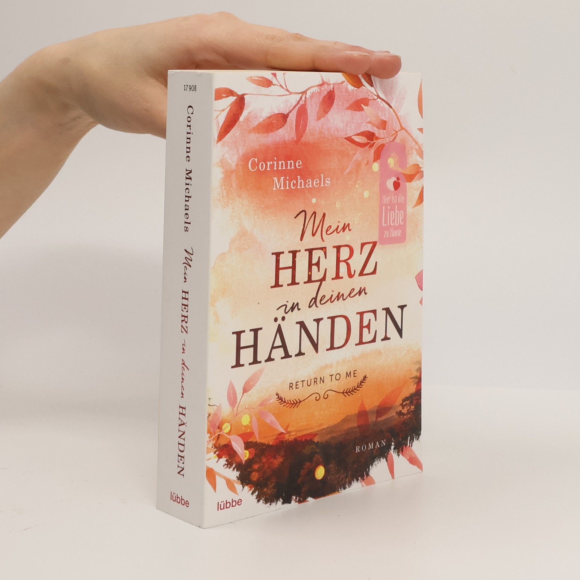 Corinne Michaels Mein Herz in deinen Händen
