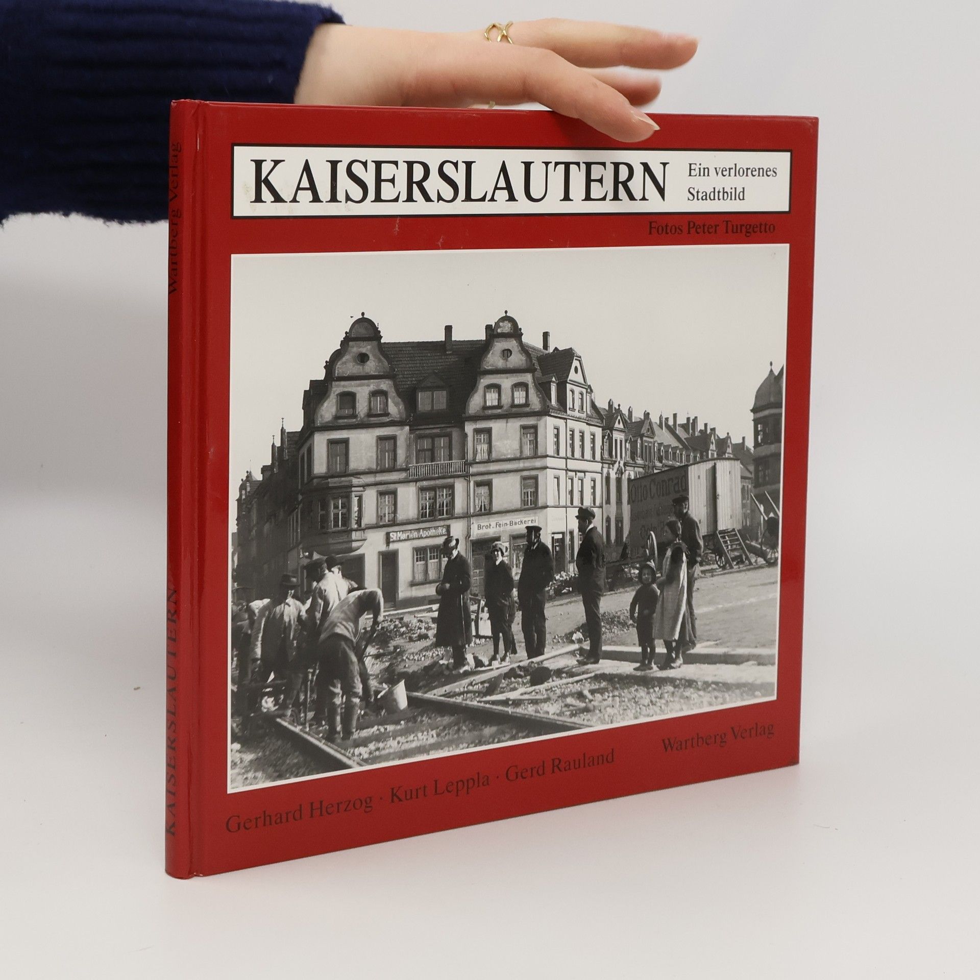 Kaiserslautern. Ein verlorenes Stadtbild