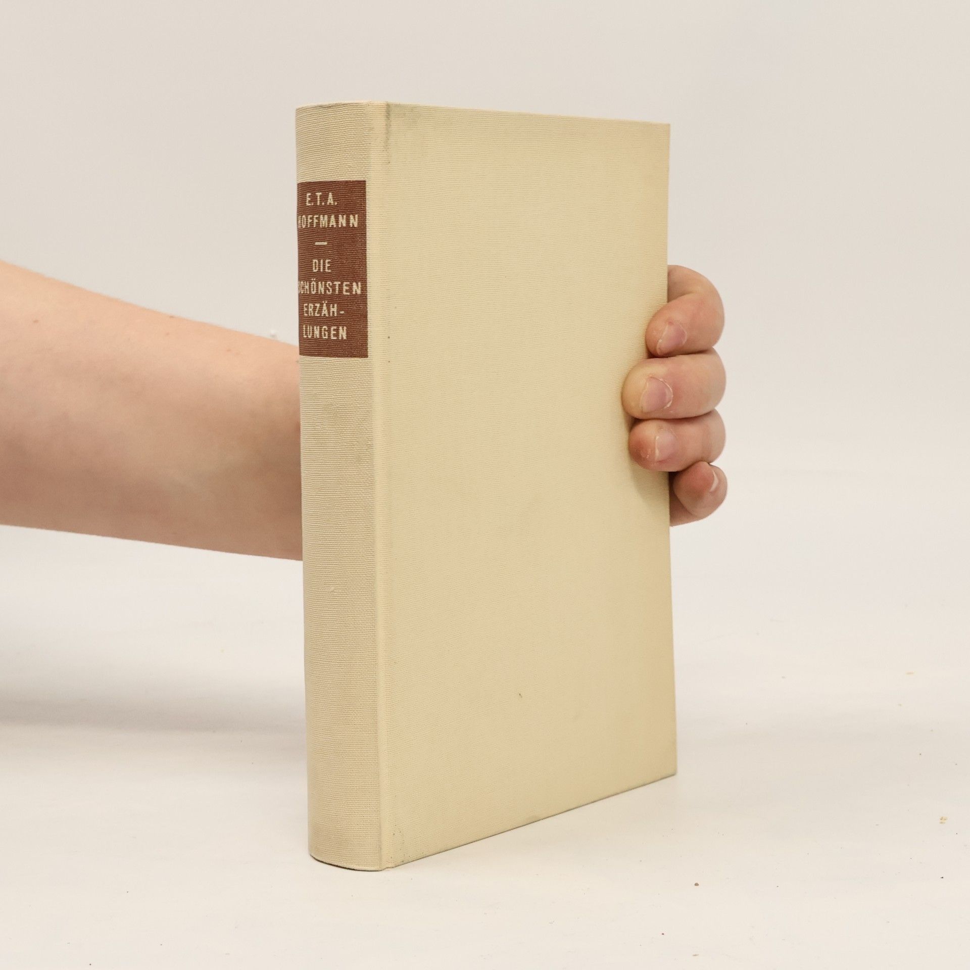 Ernst Theodor Amadeus Hoffmann Die schönsten Erzählungen