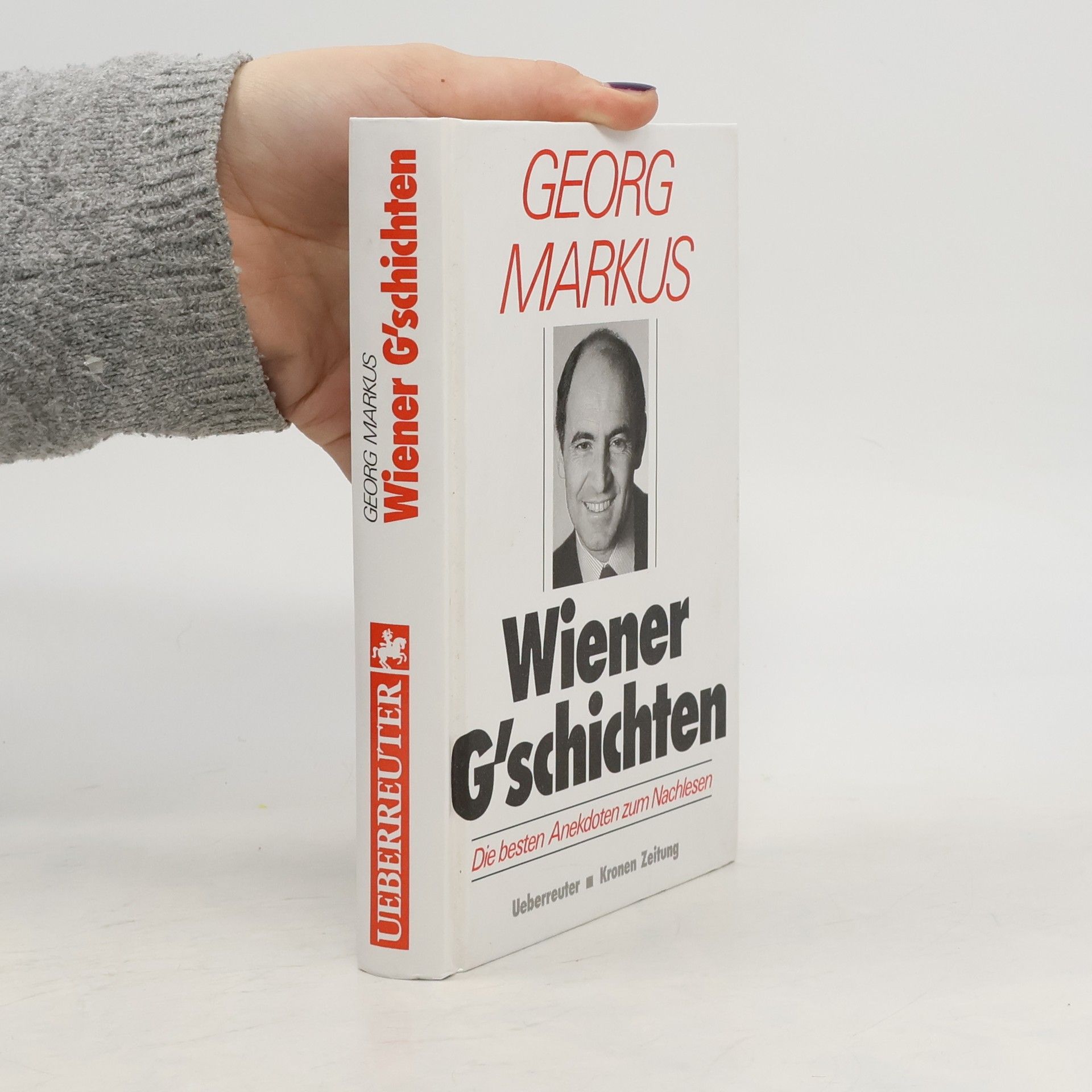 Georg Markus Wiener G'schichten: die besten Anekdoten zum Nachlesen