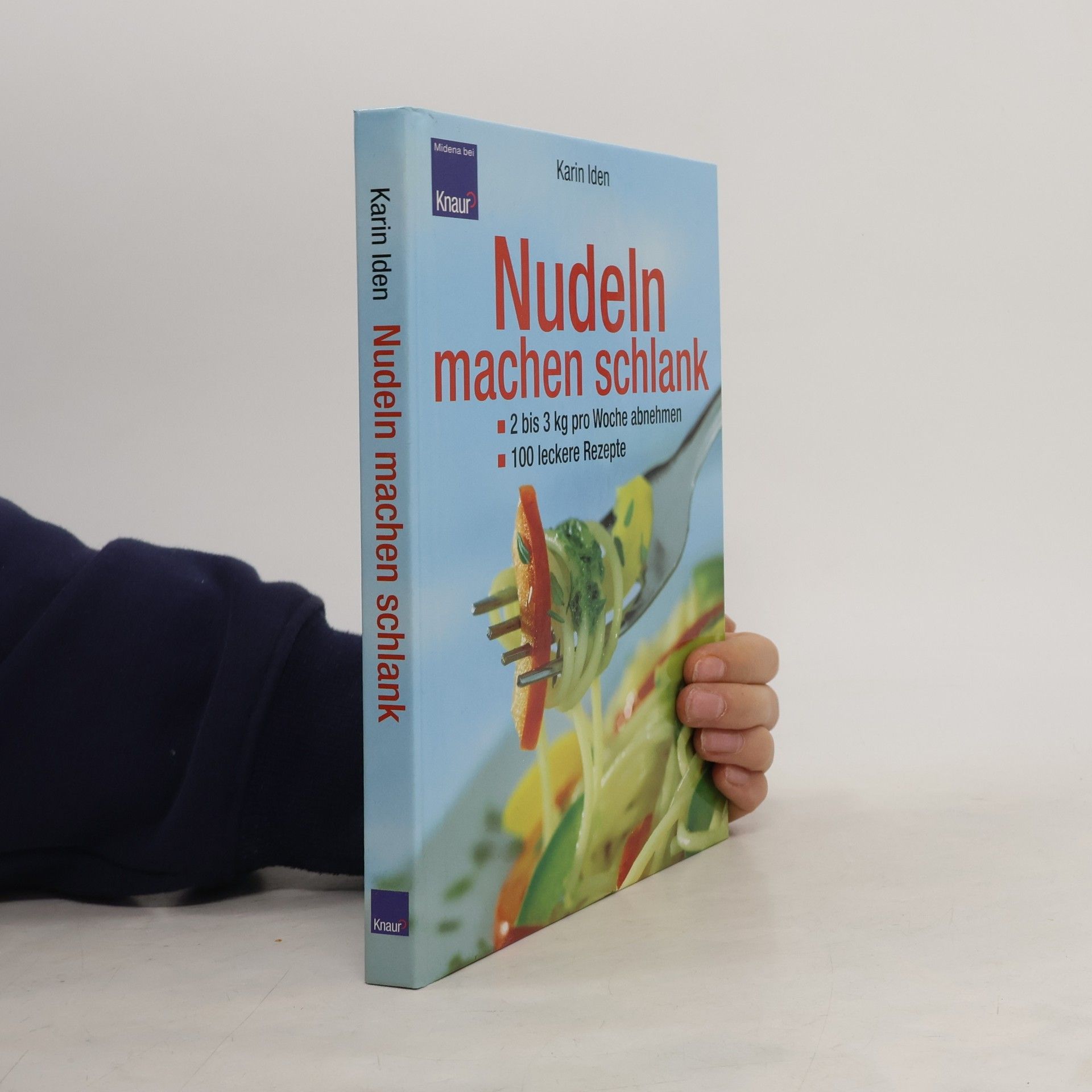 Karin Iden Nudeln machen schlank