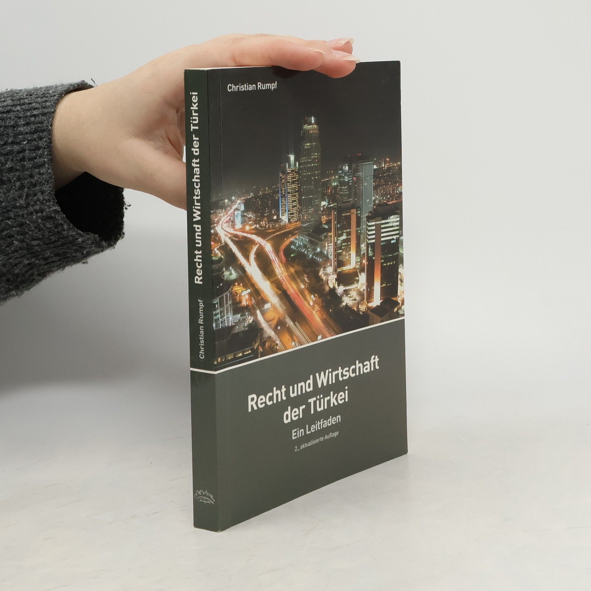 Christian Rumpf Recht und Wirtschaft der Türkei