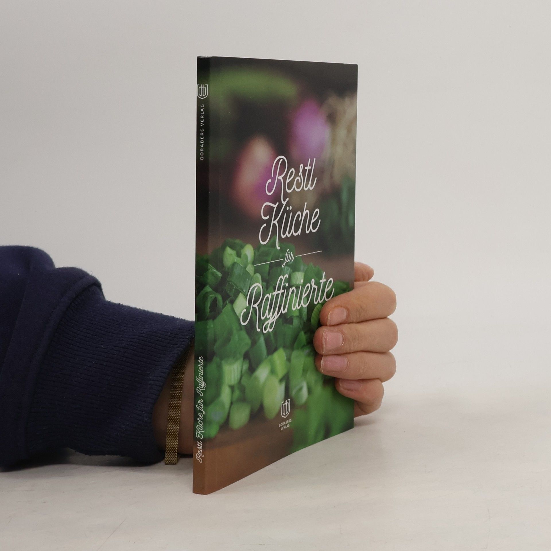 Doris Berger Restl Küche für Raffinierte