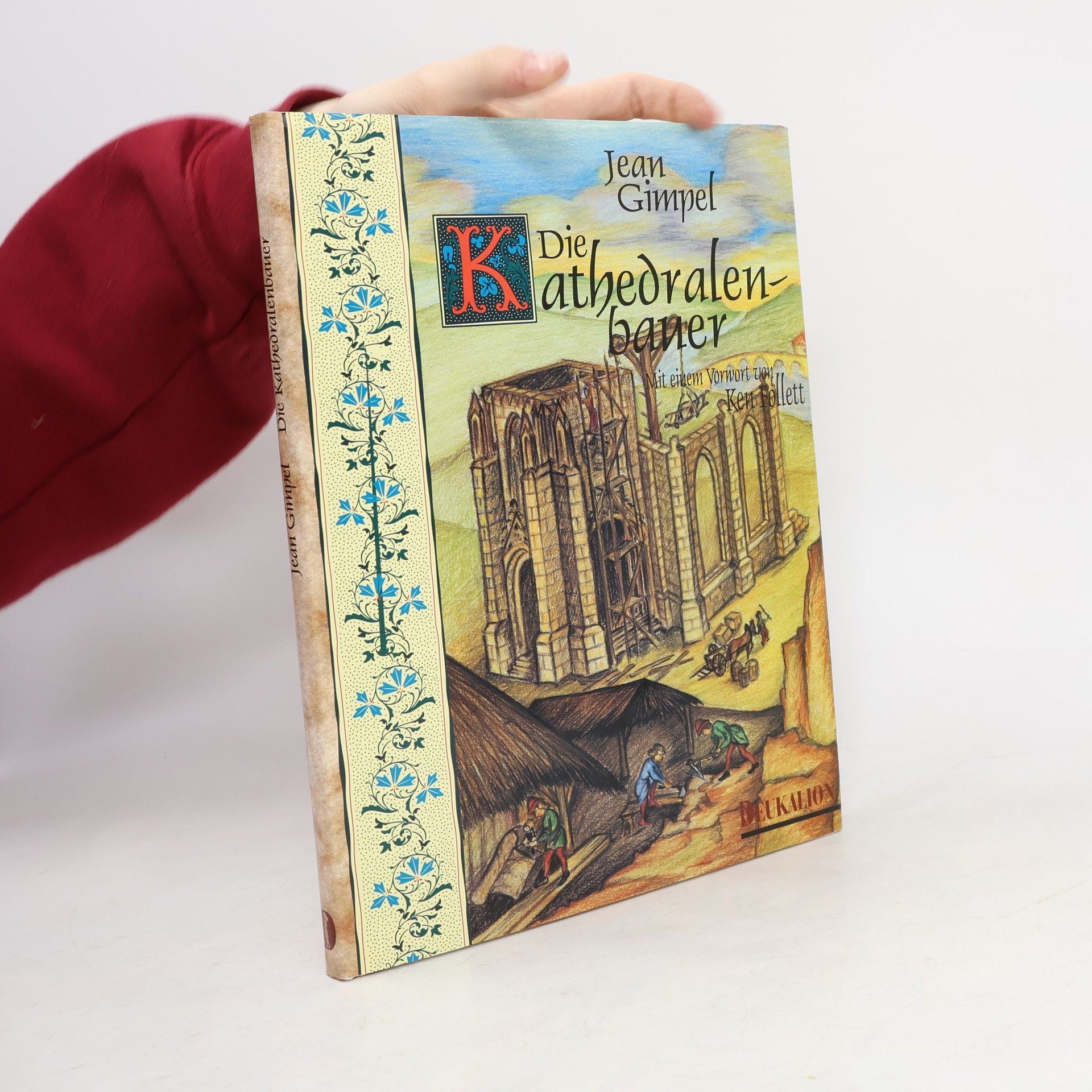 Jean Gimpel Die Kathedralenbauer