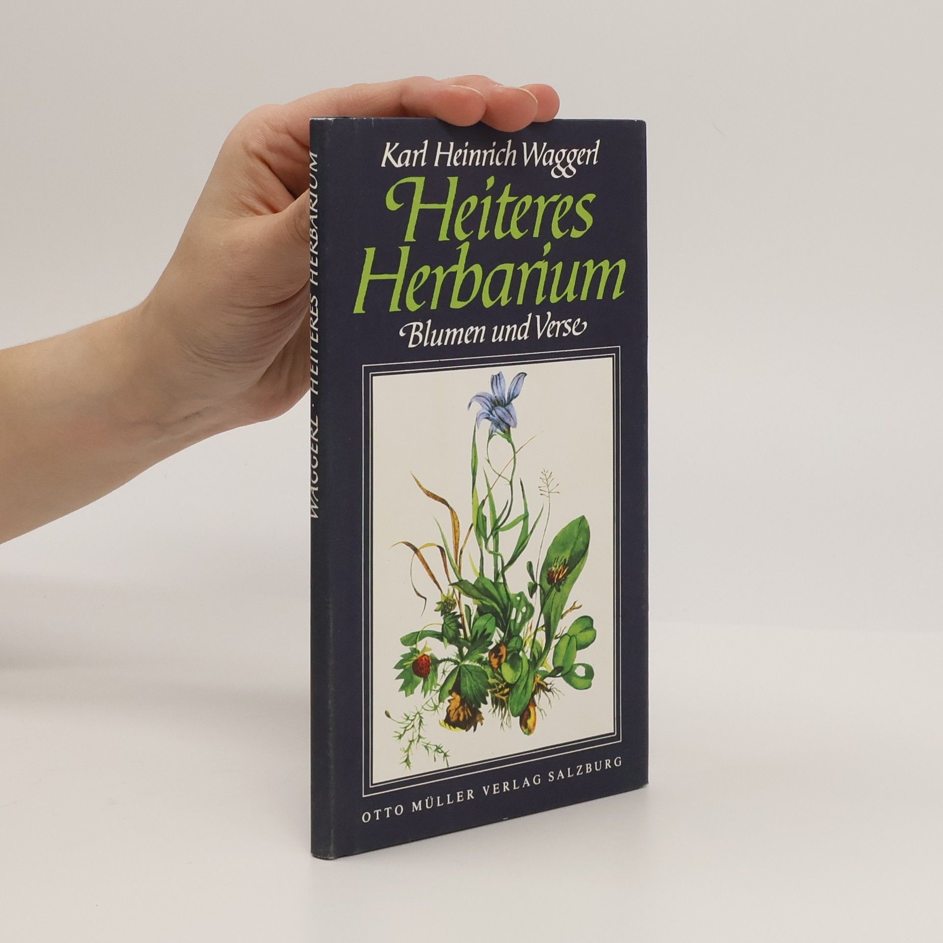 Karl Heinrich Waggerl Heiteres Herbarium