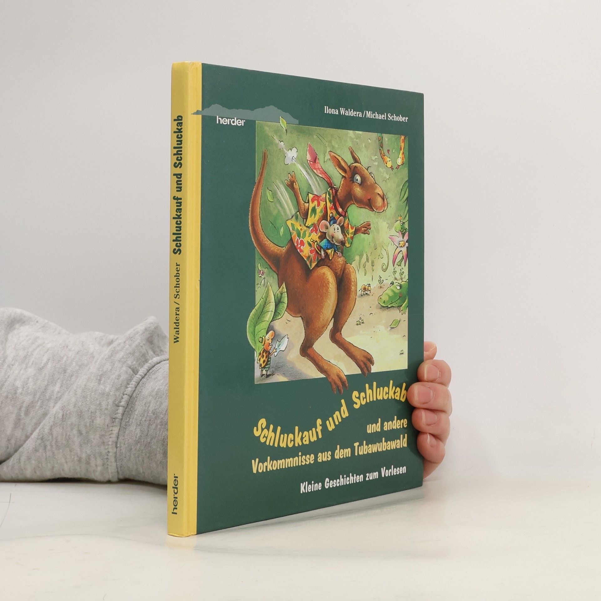 Ilona Waldera Schluckauf und Schluckab und andere Vorkommnisse aus dem Tubawubawald
