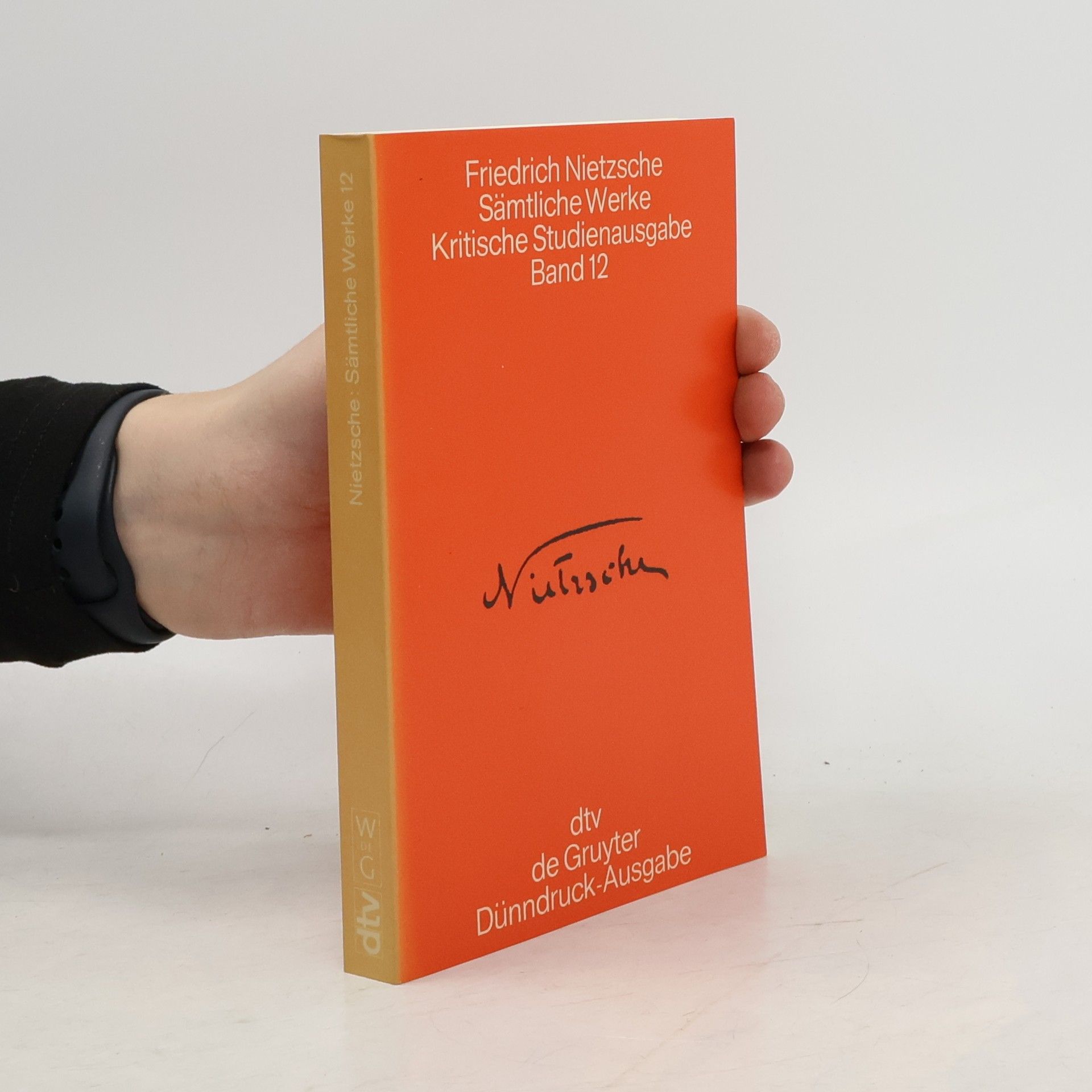 Friedrich Nietzsche Sämtliche Werke. Band 12