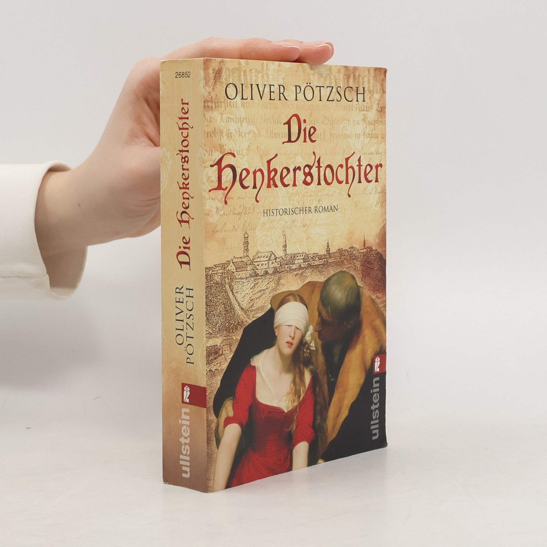 Oliver Pötzsch Die Henkerstochter