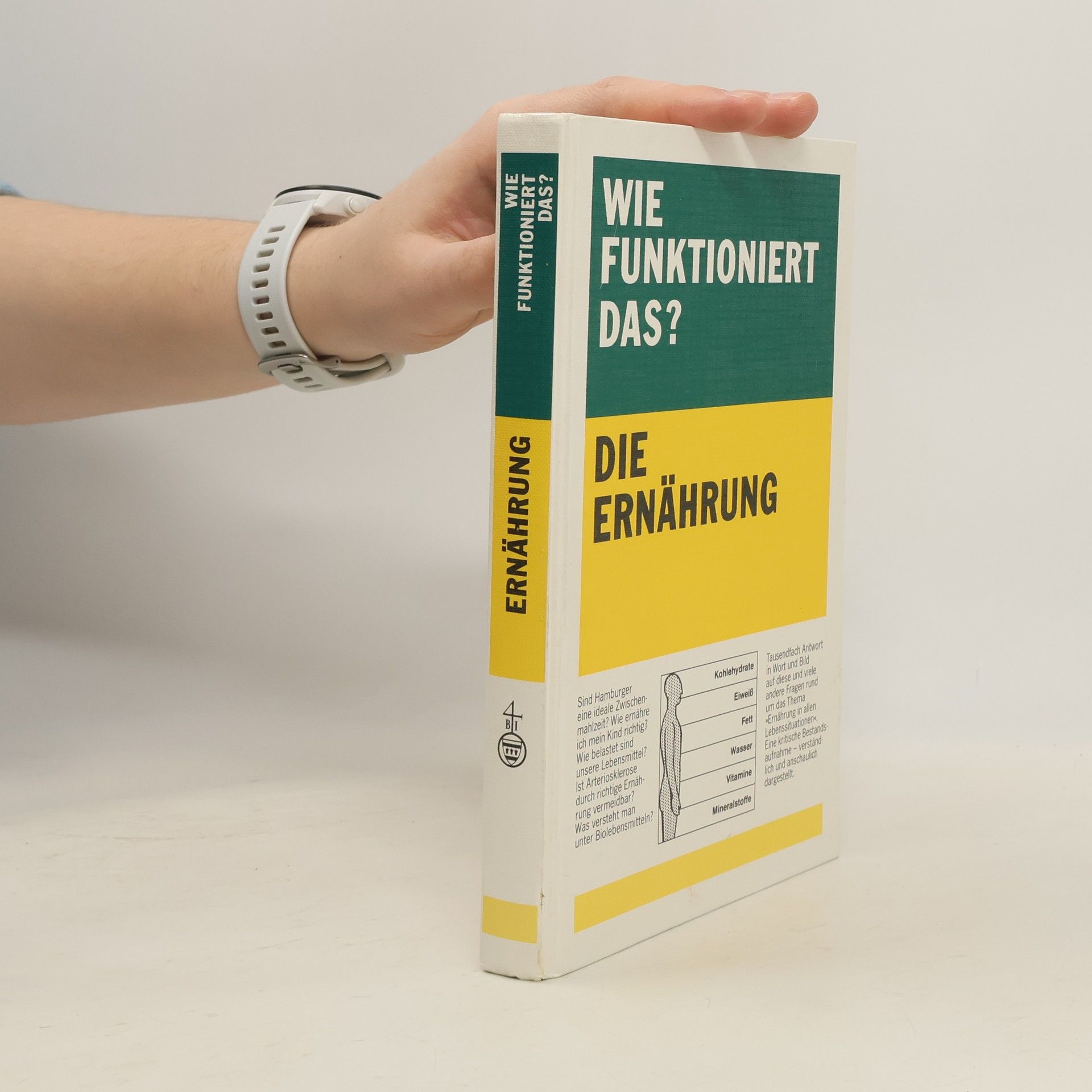 Erich Menden Wie funktioniert das? Die Ernährung