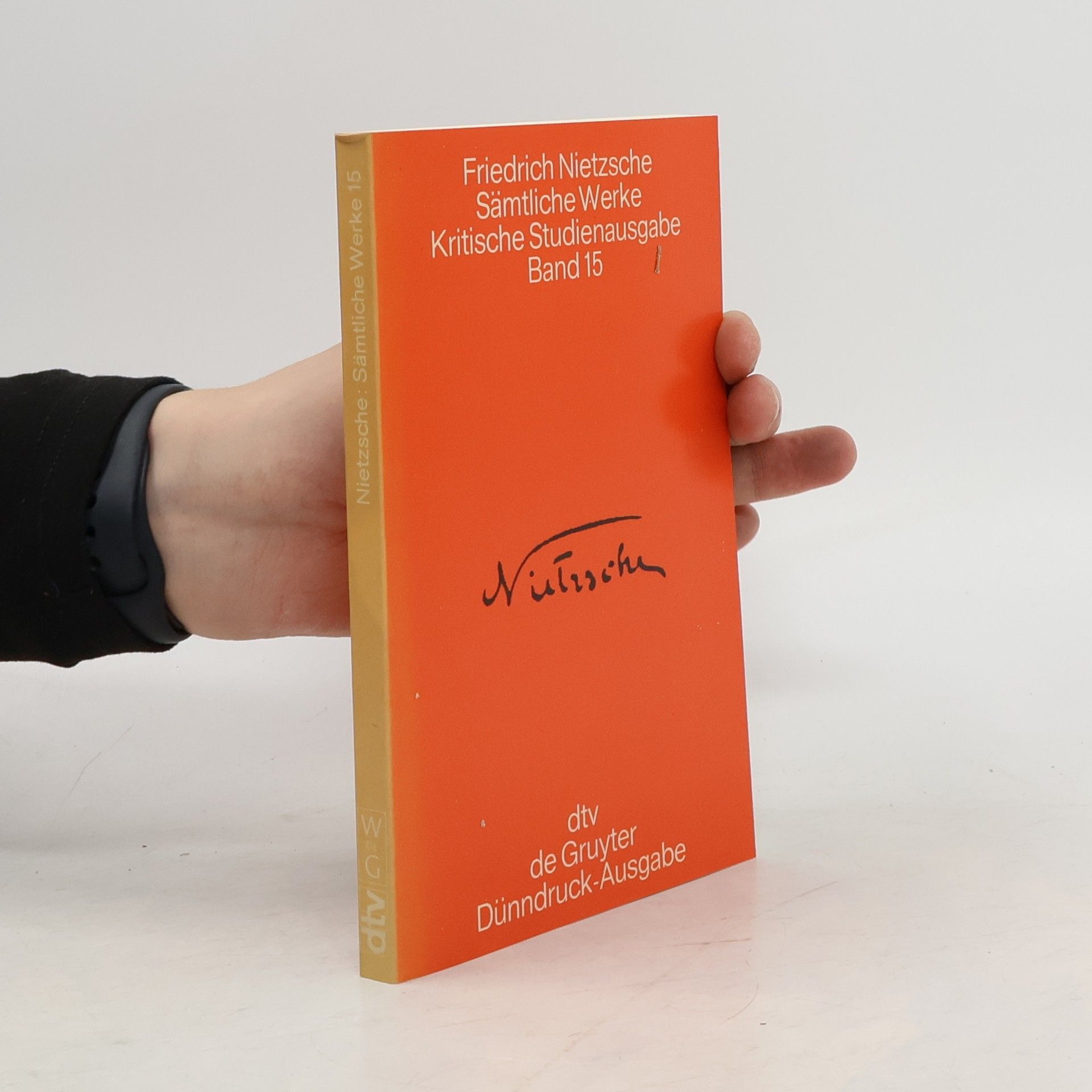 Friedrich Nietzsche Sämtliche Werke 15