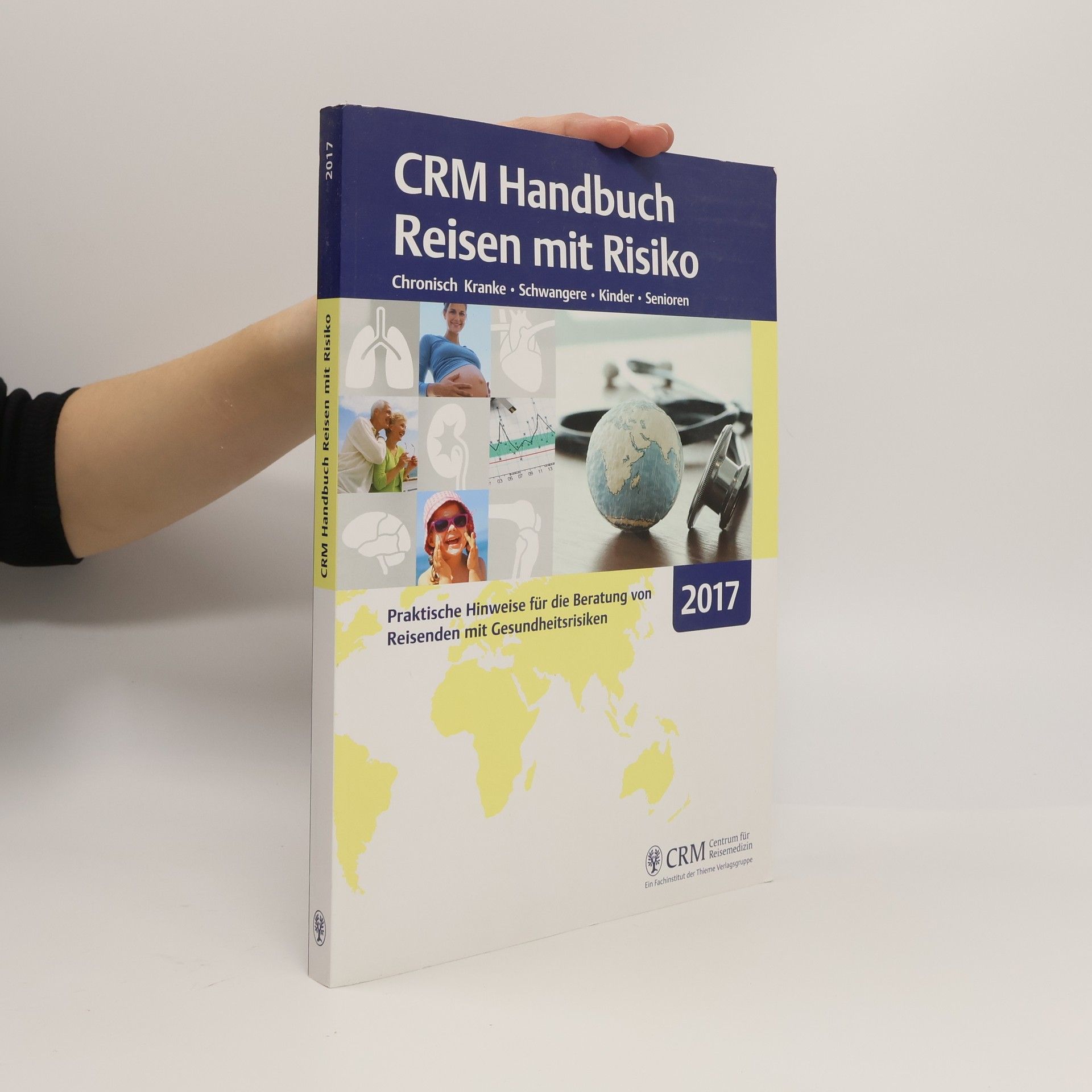 Autorenkollektiv CRM Handbuch Reisen mit Risiko. Ausgabe 2017