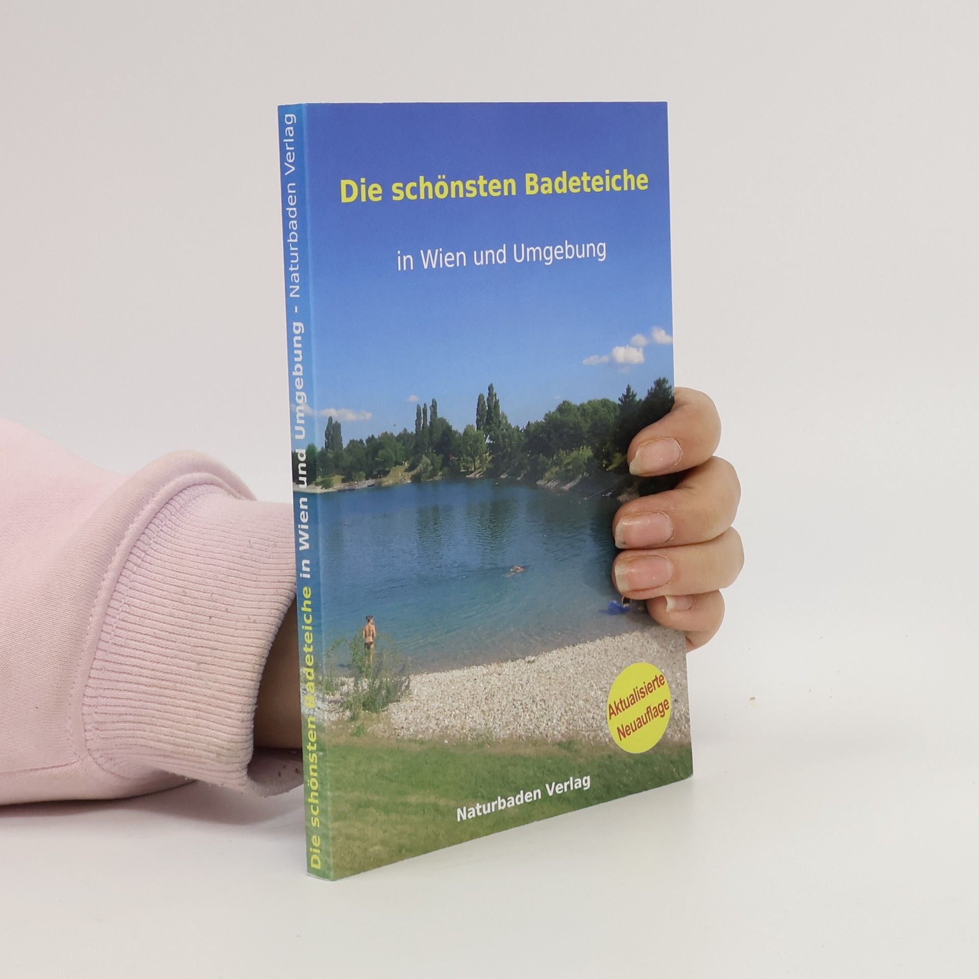 Günther Walter Die schönsten Badeteiche in Wien und Umgebung