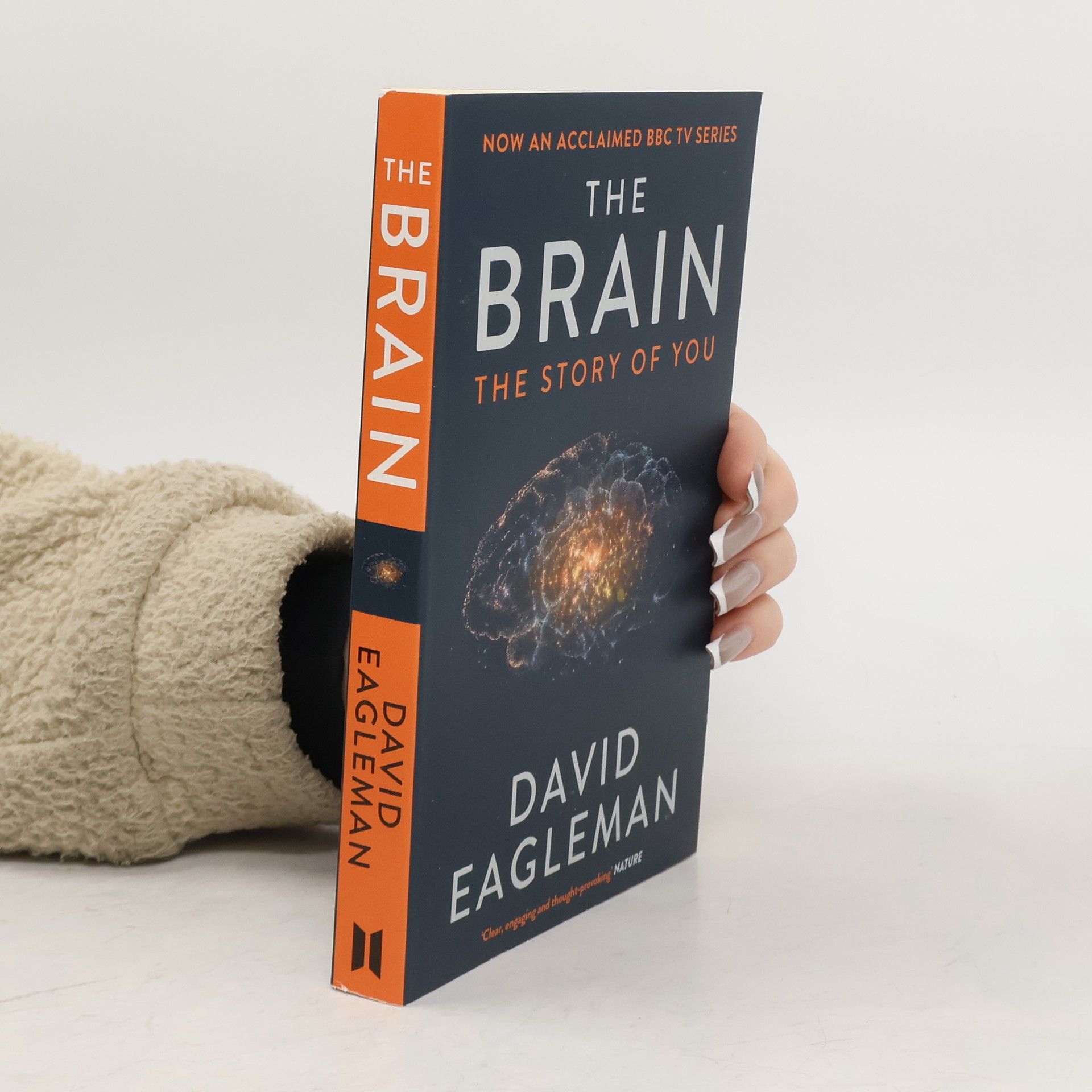 David Eagleman The brain : the story of you