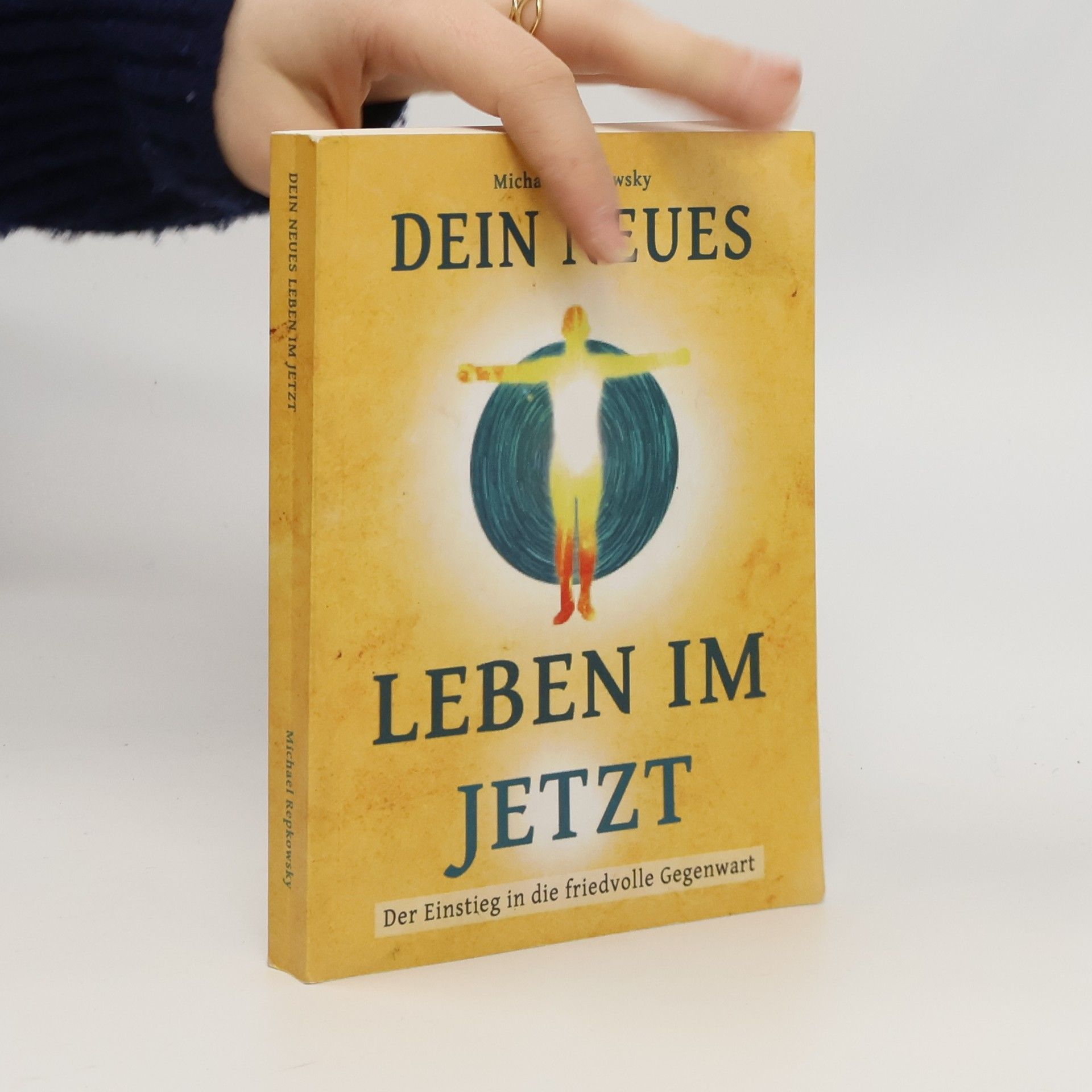 Michael Repkowsky Dein neues Leben im Jetzt