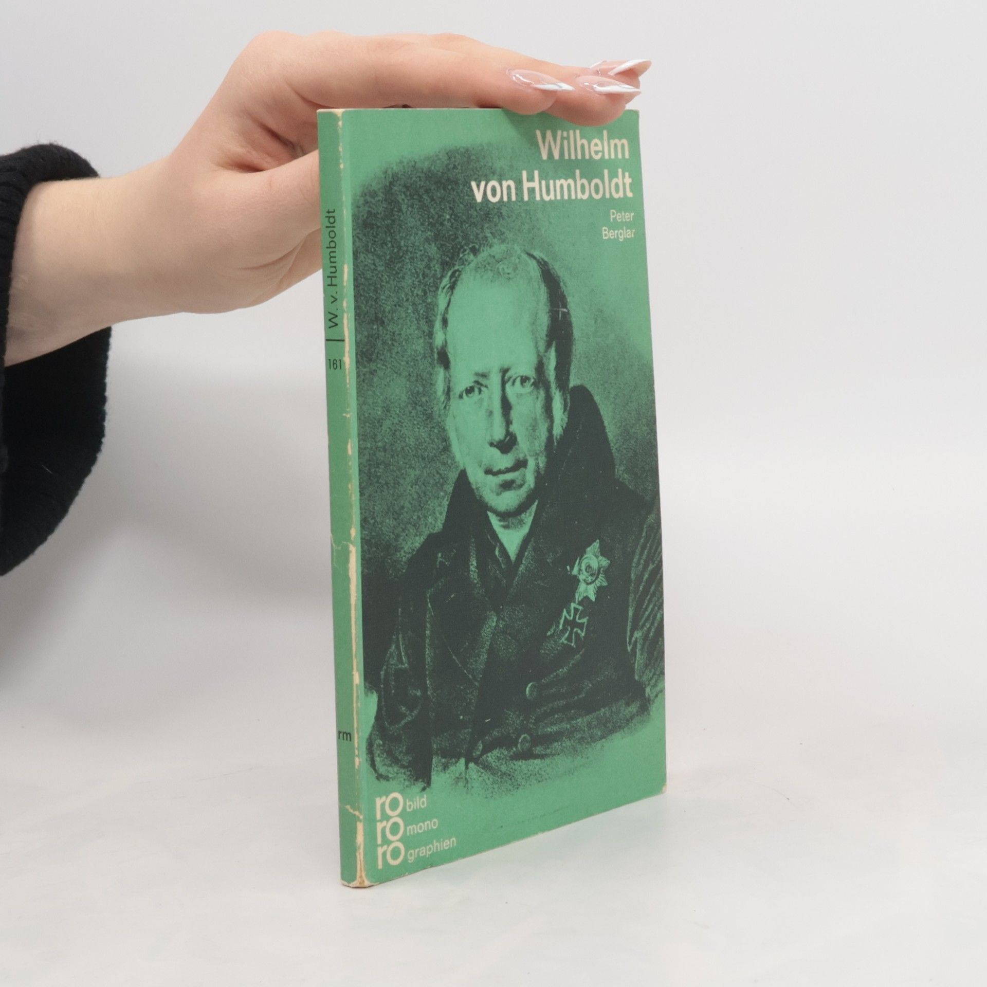 Peter Berglar Wilhelm von Humboldt