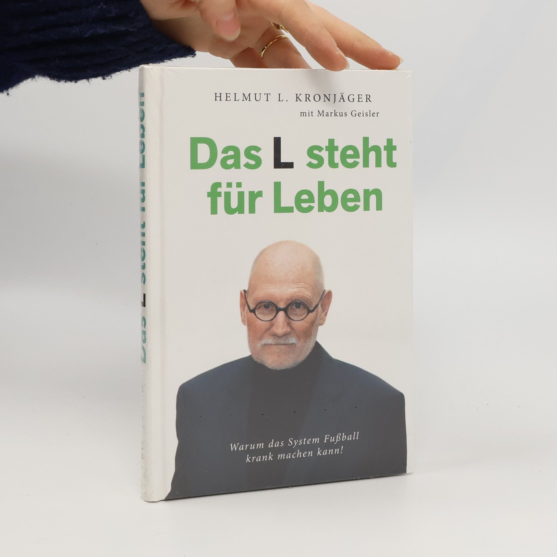 Helmut L. Kronjäger Das L steht für Leben
