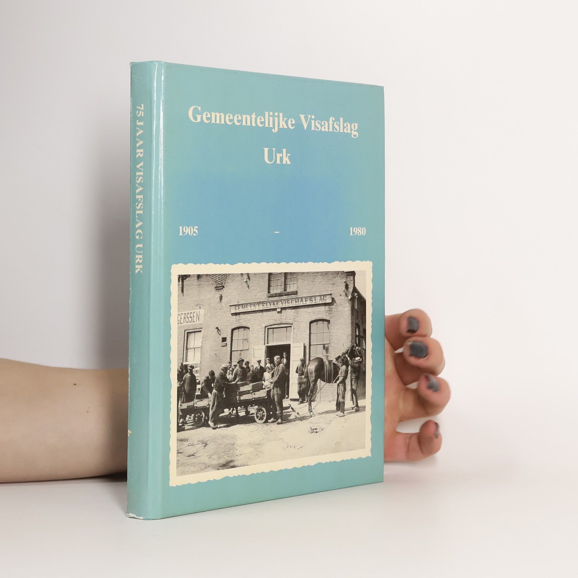 AA.VV. Gemeentelijke visafslag Urk, 1905-1980