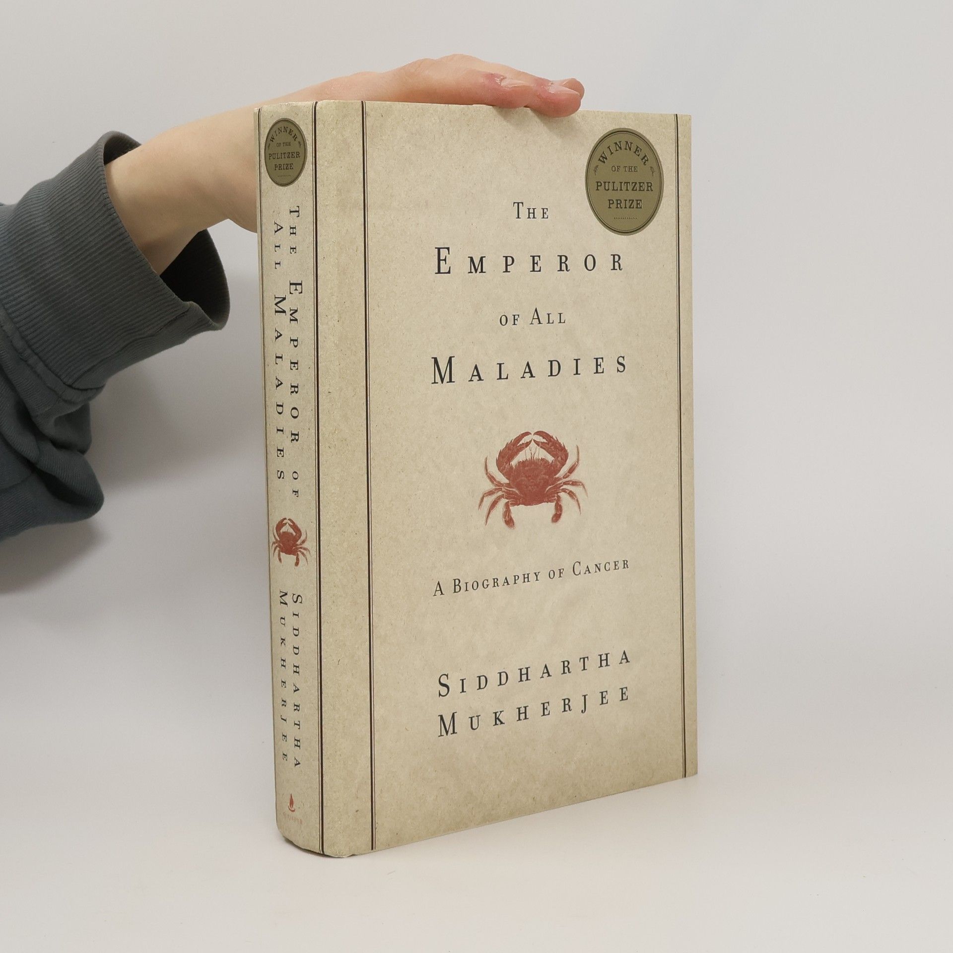 Siddhartha Mukherjee The Emperor of All Maladies: A Biography of Cancer