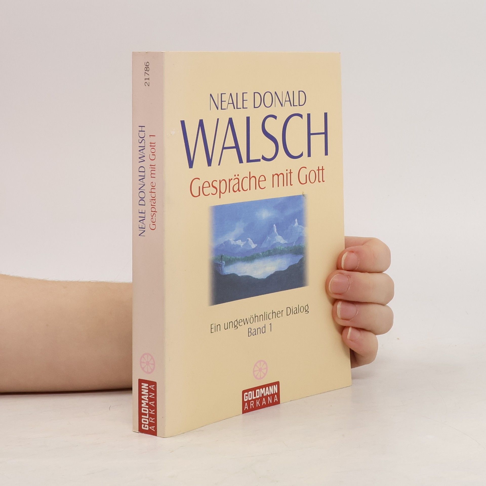 Neale Donald Walsch Gespräche mit Gott 1