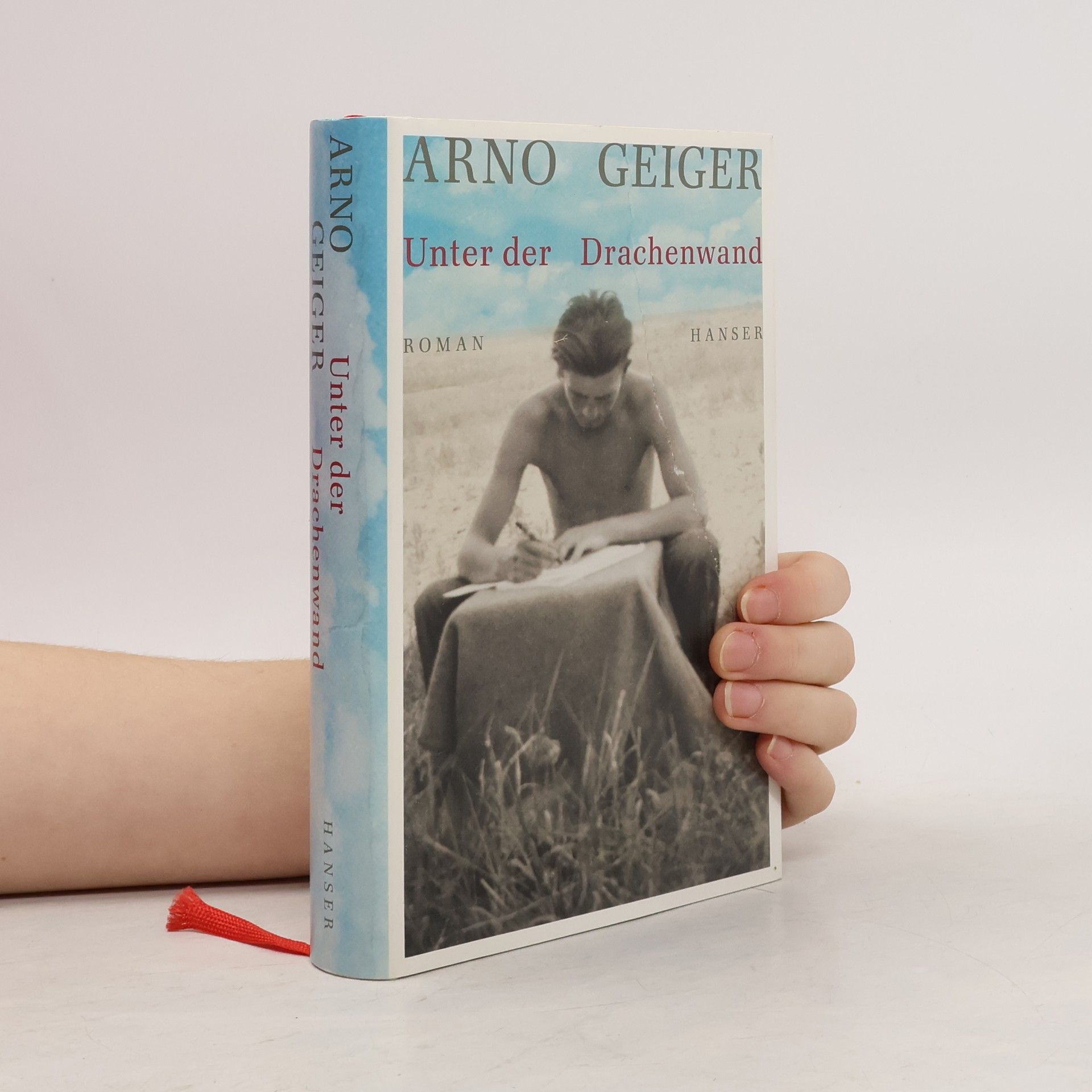 Arno Geiger Unter der Drachenwand